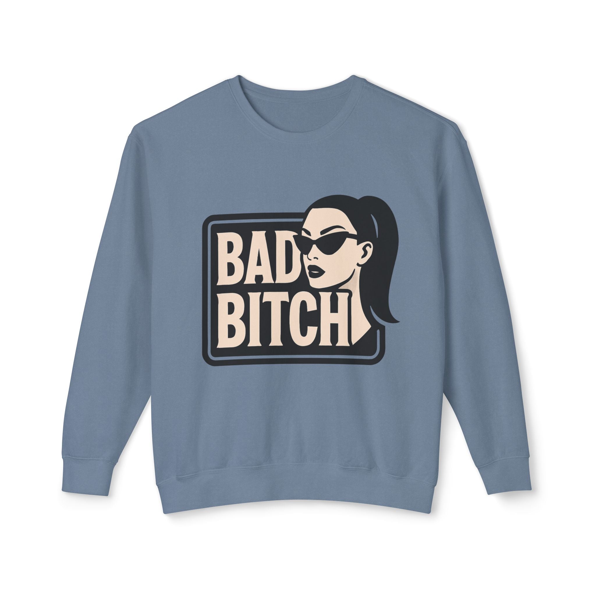 Bad Bitch Crewneck Sweatshirt