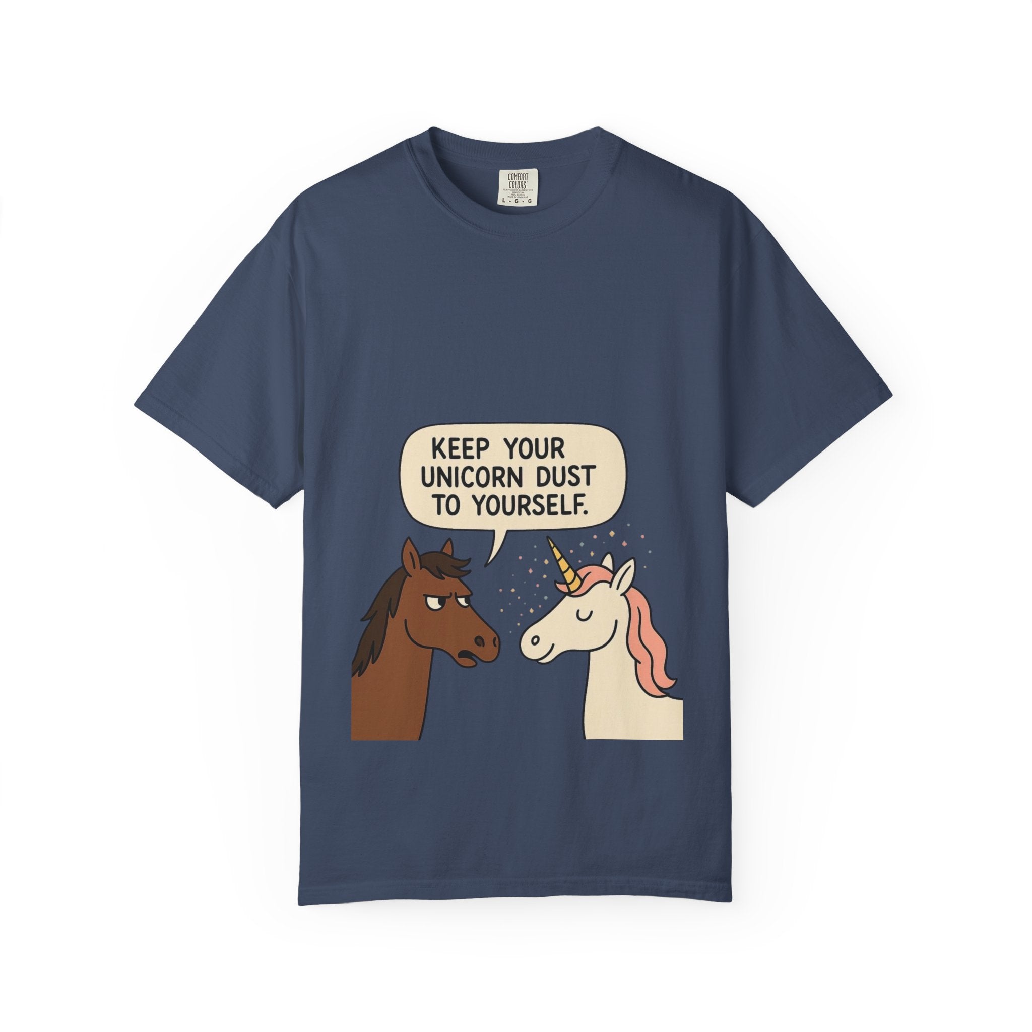Keep Your Unicorn Dust To Yourself Tee