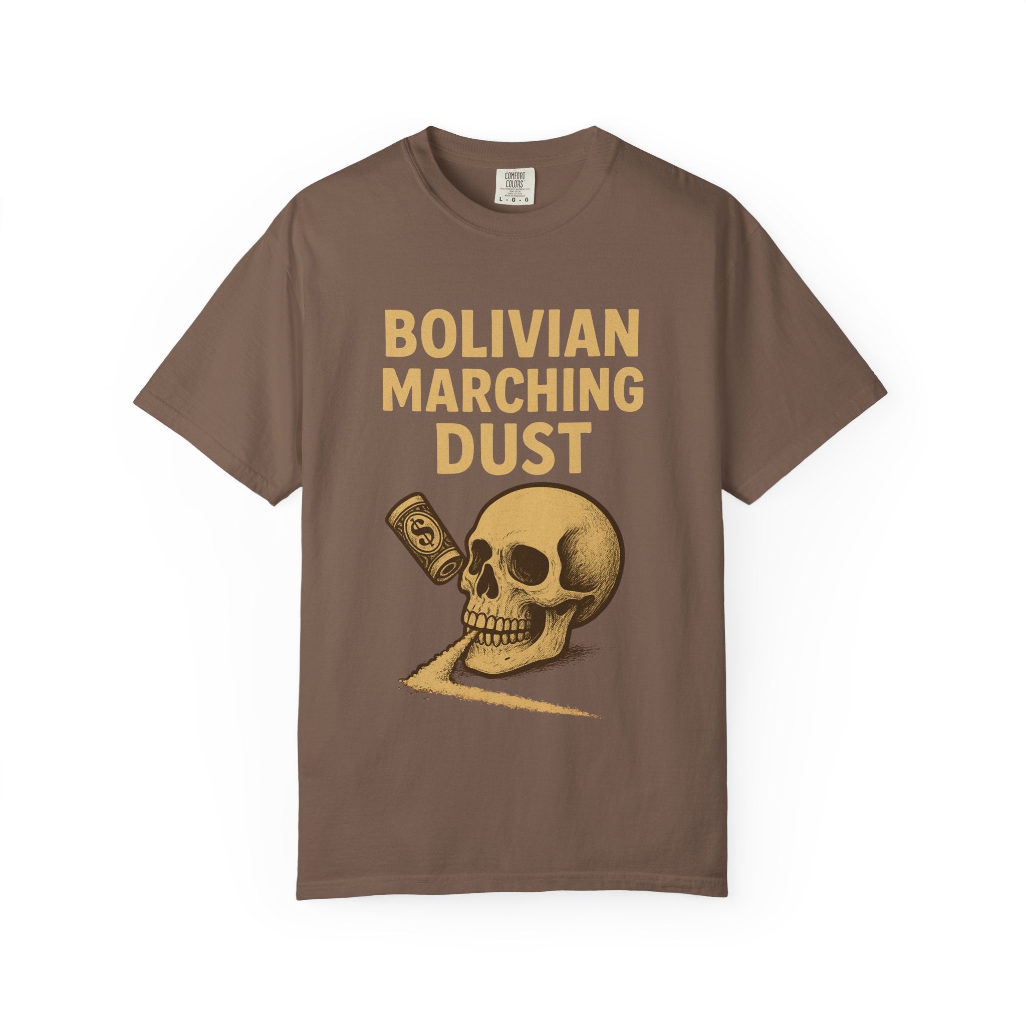 Bolivian Marching Dust T-Shirt