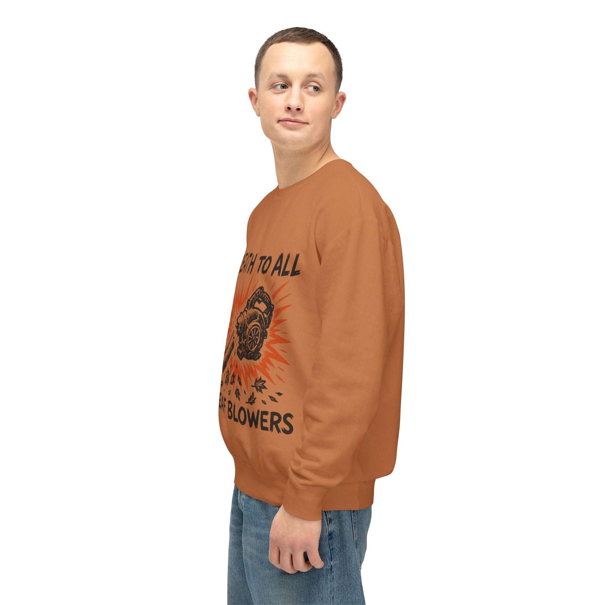Death to All Leaf Blowers Sweatshirt
