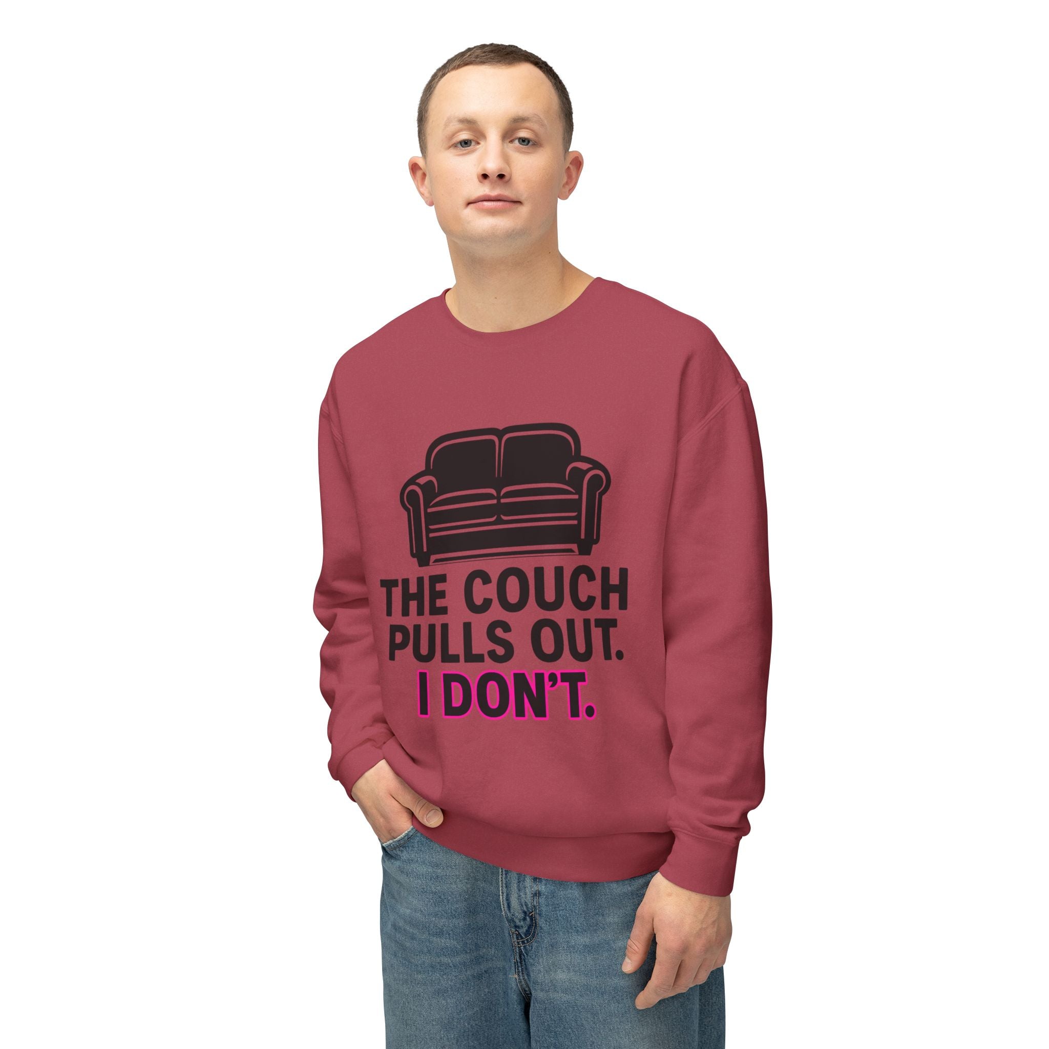 'The Couch Pulls Out. I Don't.' Sweatshirt