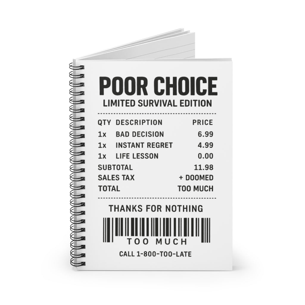 Poor Choice Receipt Notebook