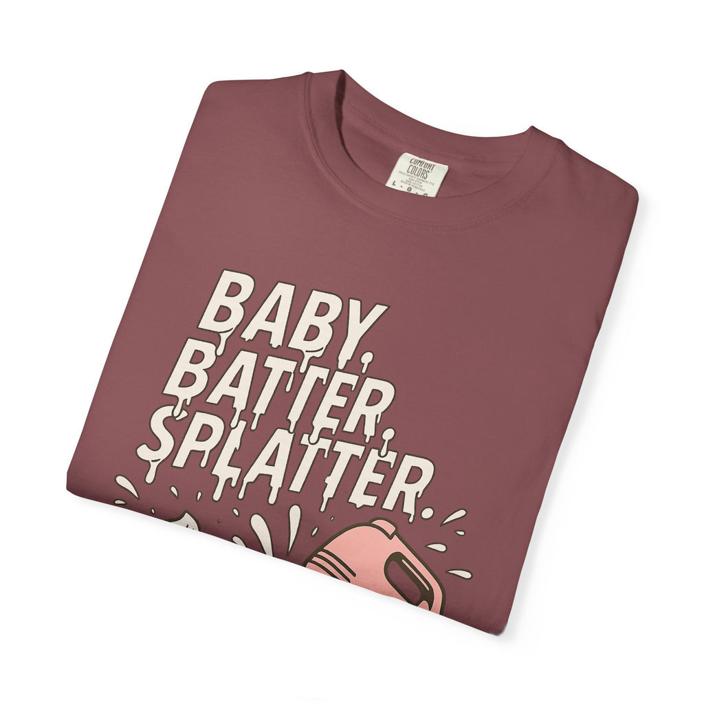 Baking Graphic T-Shirt — “Baby, Batter, Splatter” Cute Mixer & Cake Tee