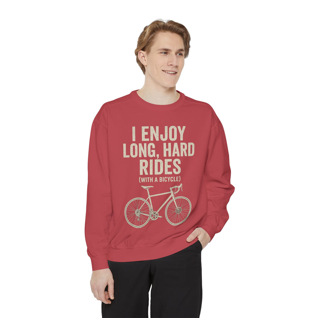 I Enjoy Long Hard Rides Sweatshirt