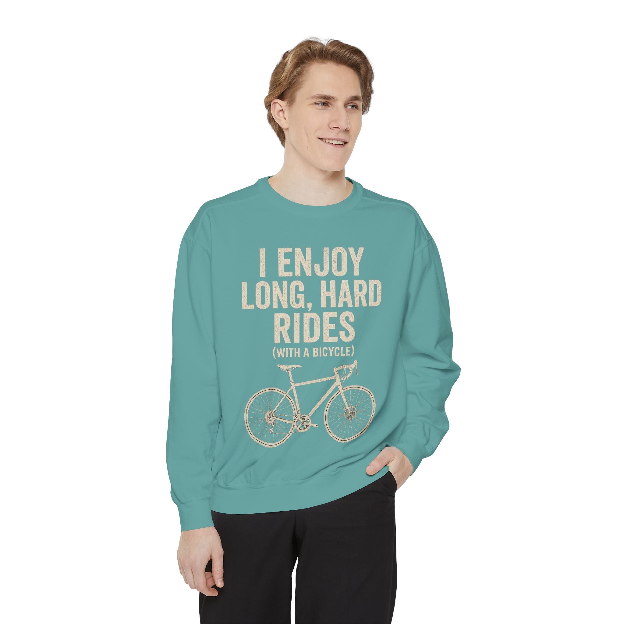 I Enjoy Long Hard Rides Sweatshirt