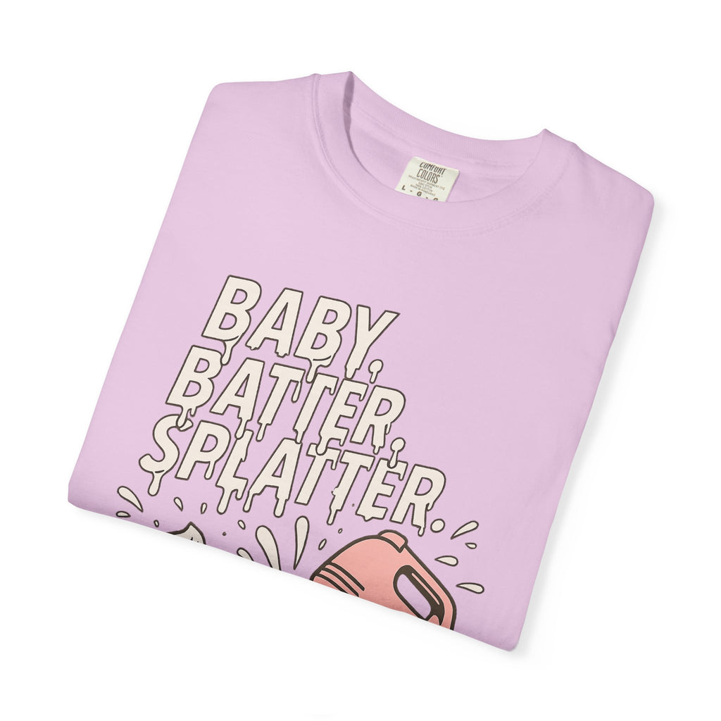 Baking Graphic T-Shirt — “Baby, Batter, Splatter” Cute Mixer & Cake Tee