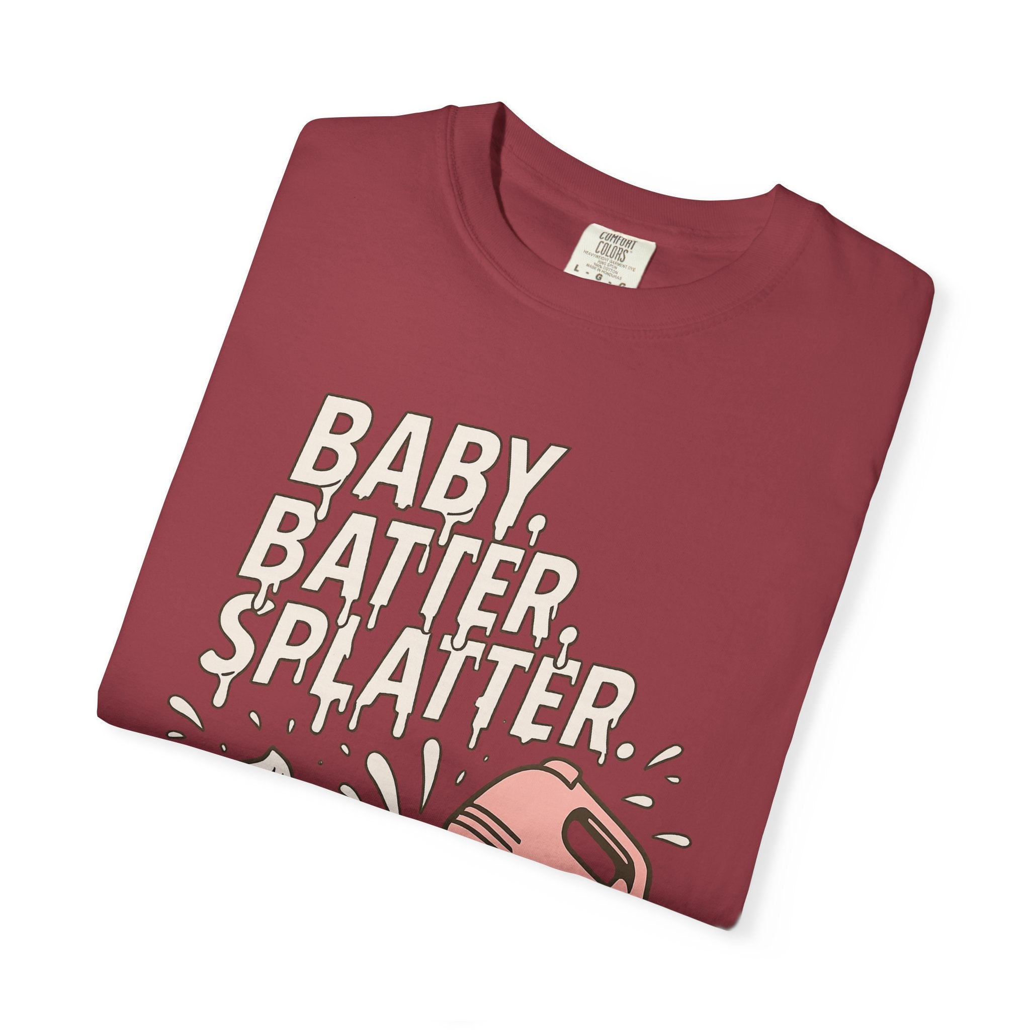 Baking Graphic T-Shirt — “Baby, Batter, Splatter” Cute Mixer & Cake Tee