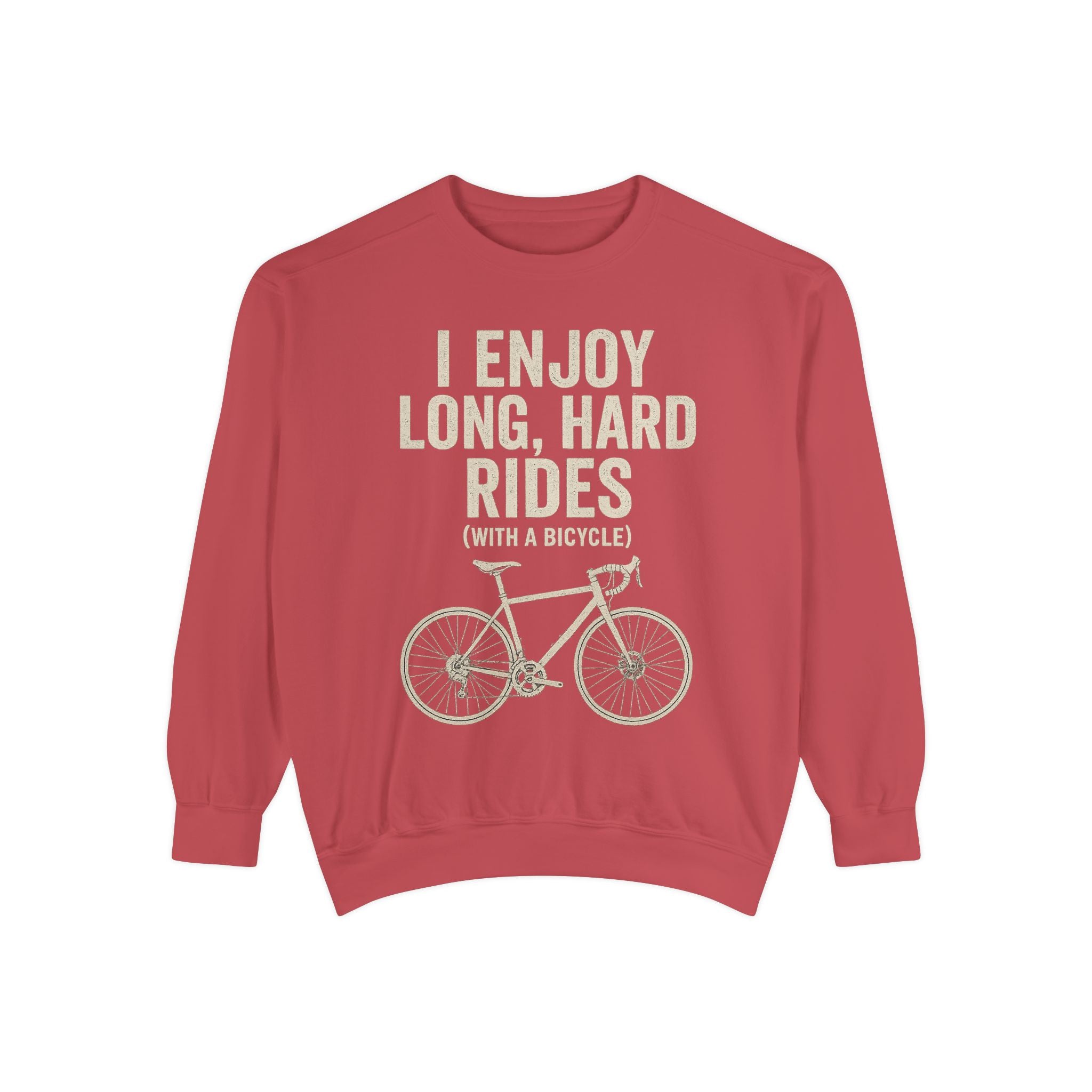 I Enjoy Long Hard Rides Sweatshirt