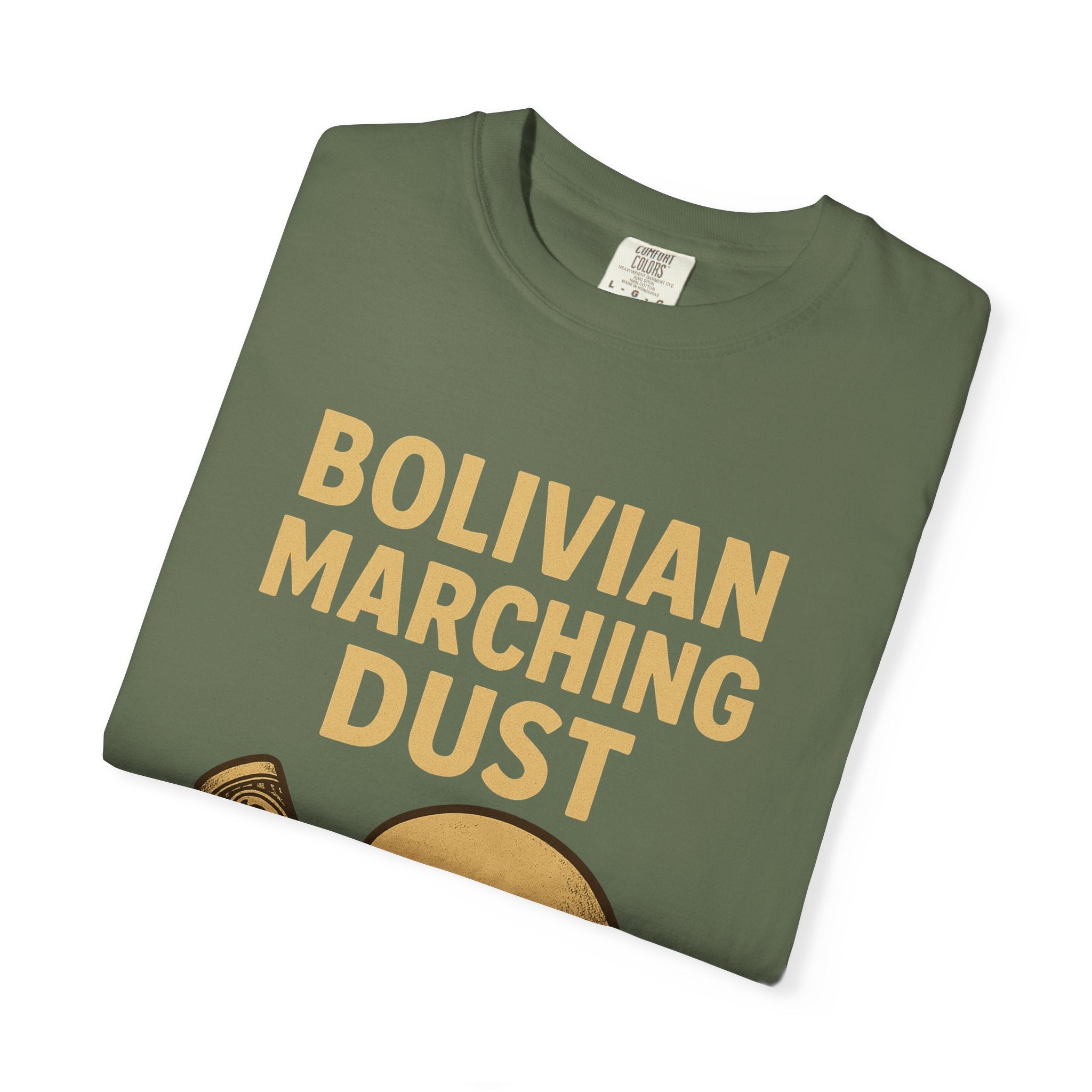 Bolivian Marching Dust T-Shirt