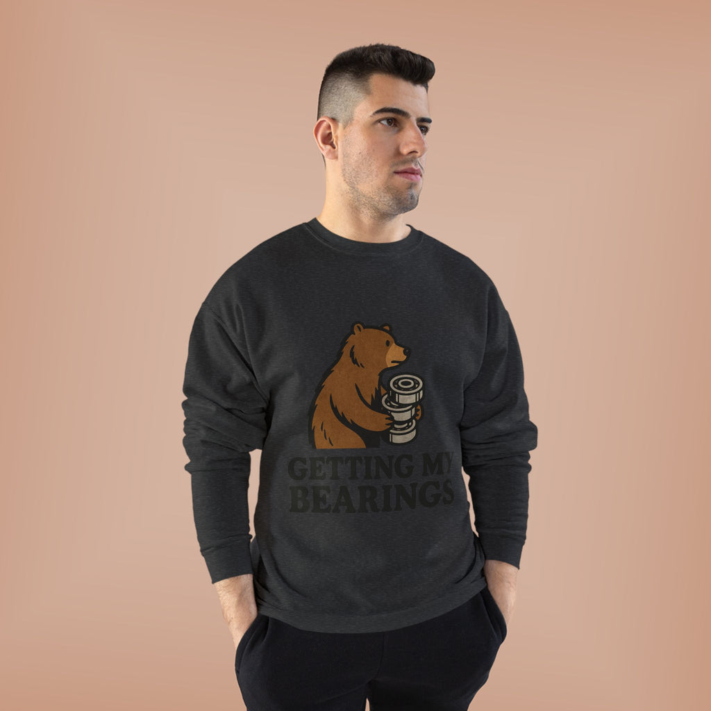 "Getting My Bearings" Sweatshirt
