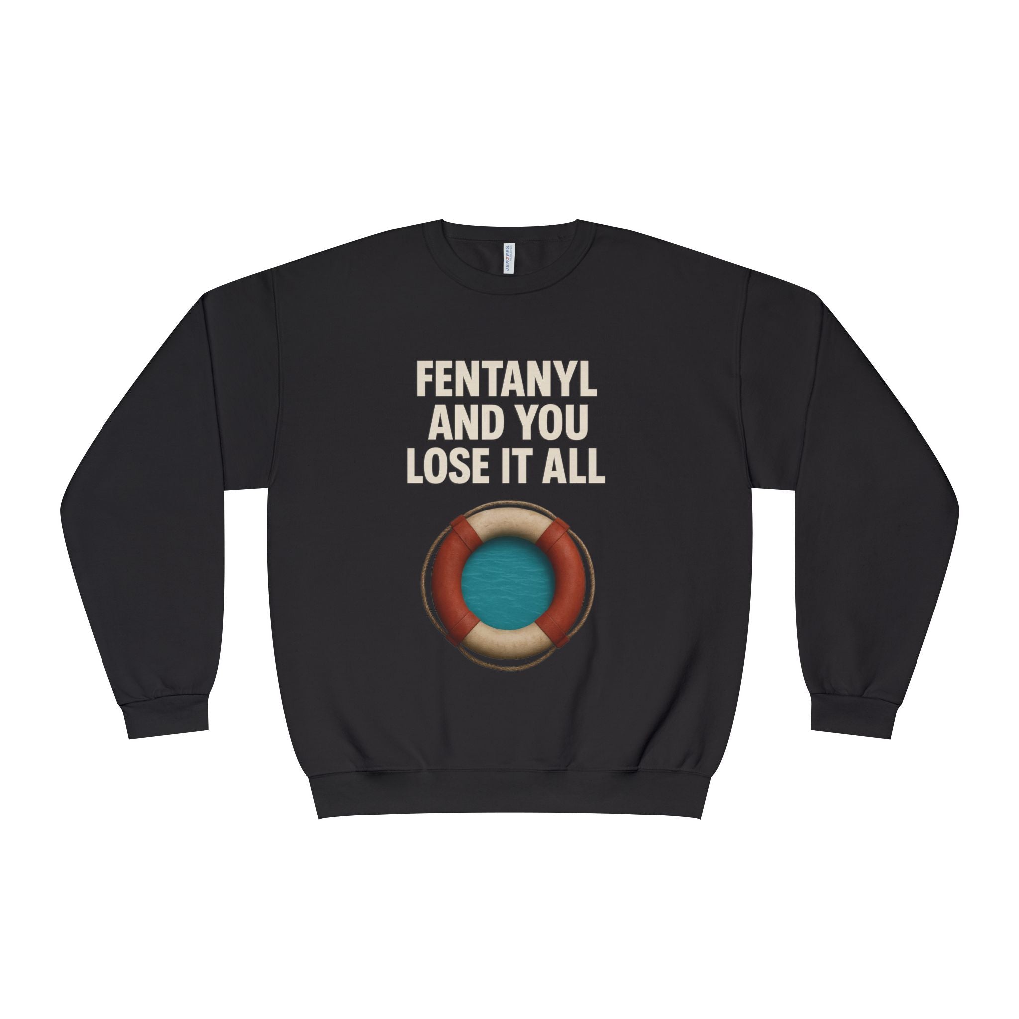 Fentanyl & Lose It All Crewneck