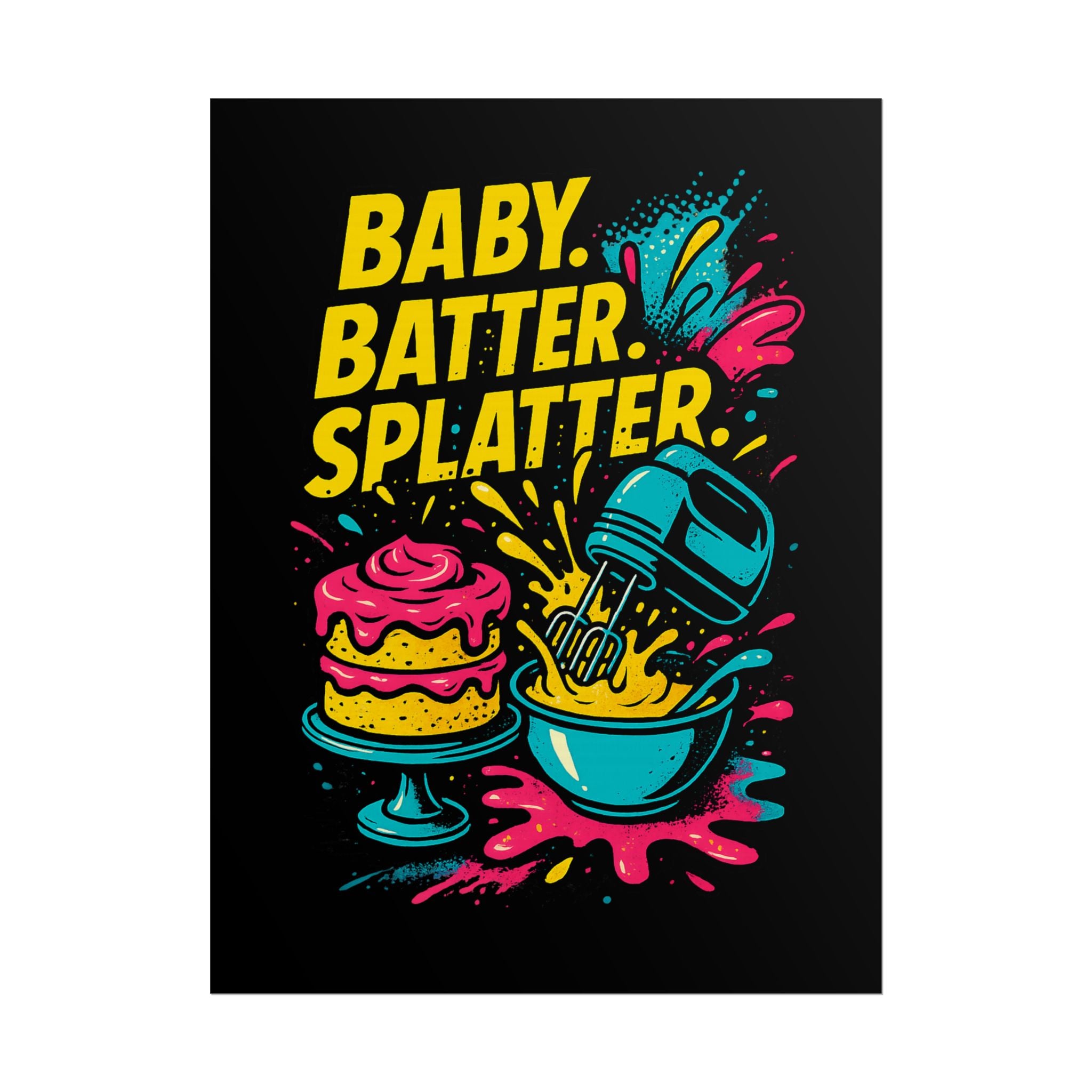 Baby Batter Splatter Art Print