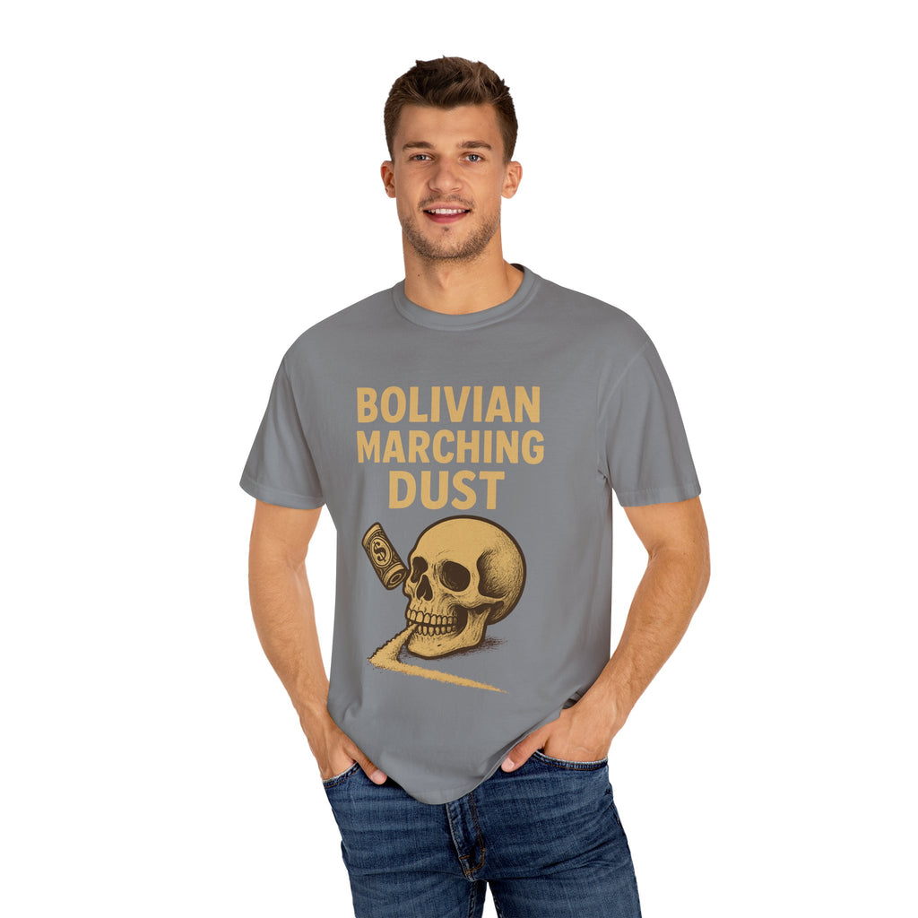 Bolivian Marching Dust T-Shirt