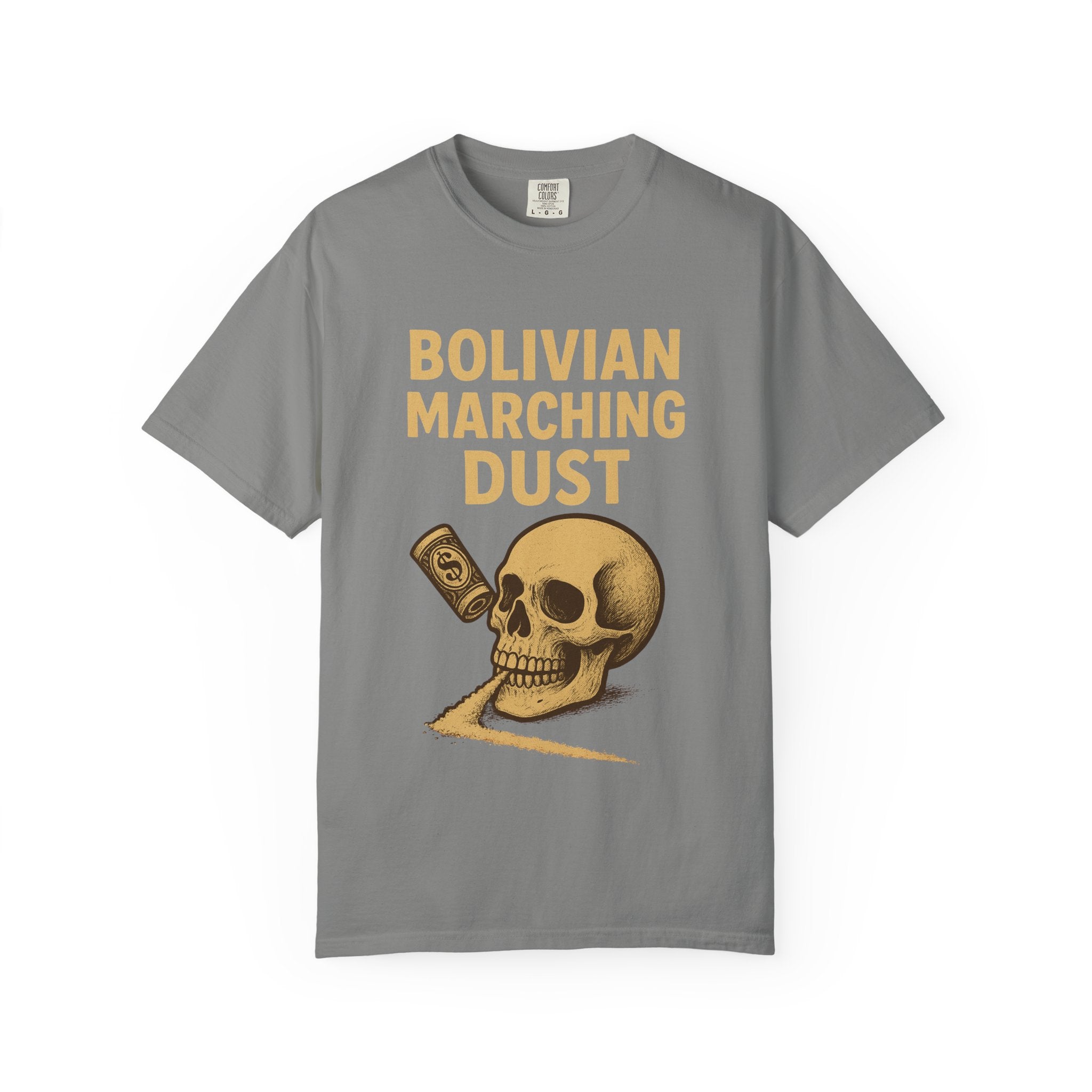 Bolivian Marching Dust T-Shirt