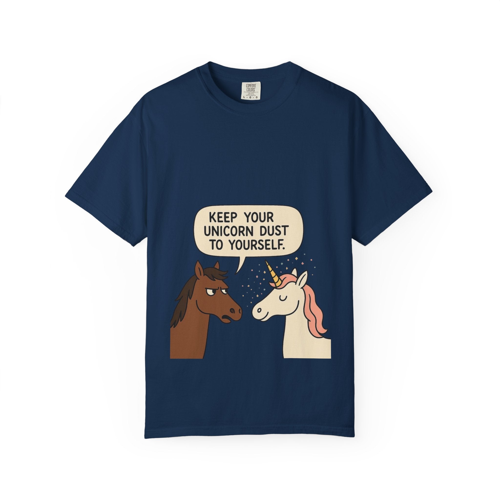 Keep Your Unicorn Dust To Yourself Tee
