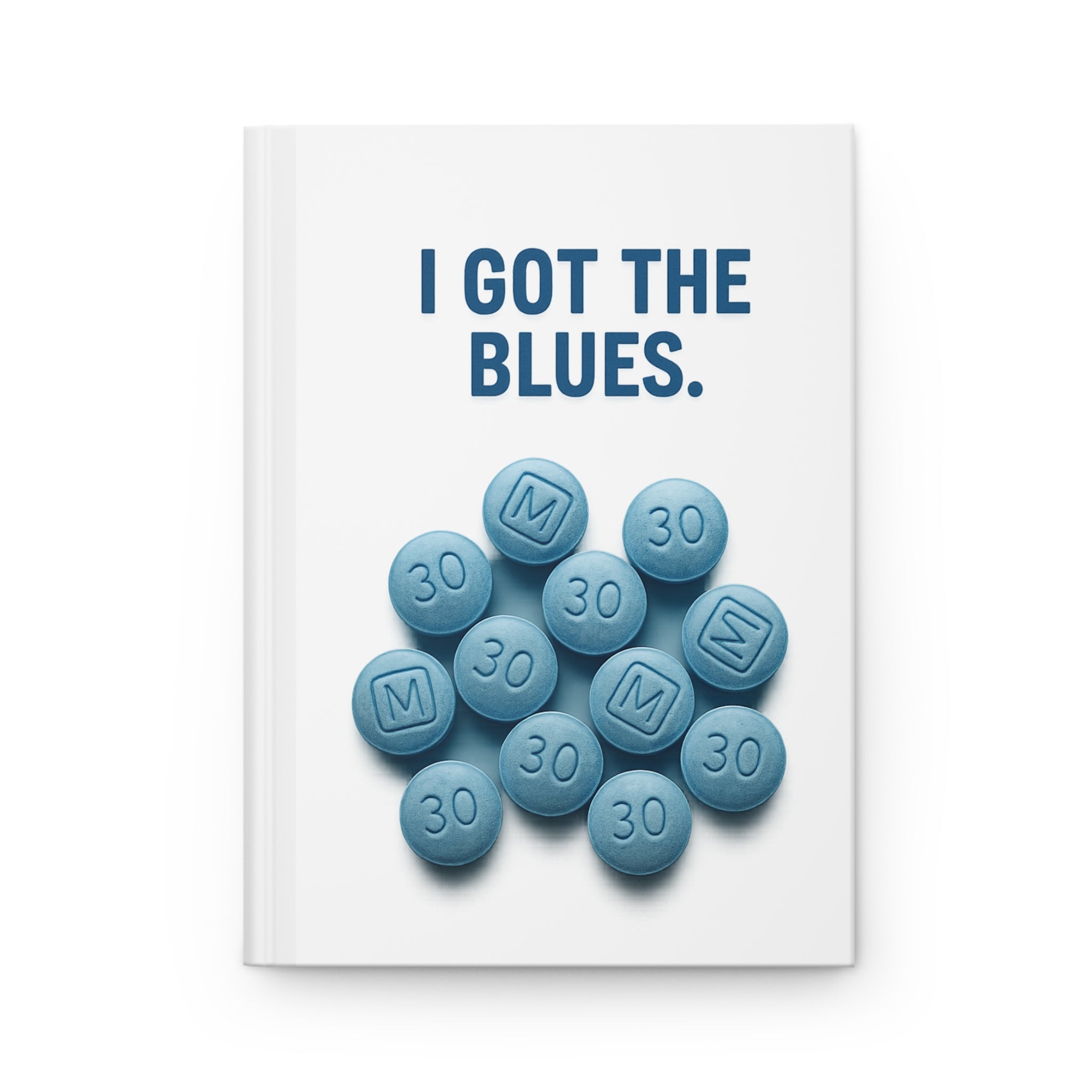 I Got The Blues Hardcover Journal - Motivational Note-taking & Creativity Journal