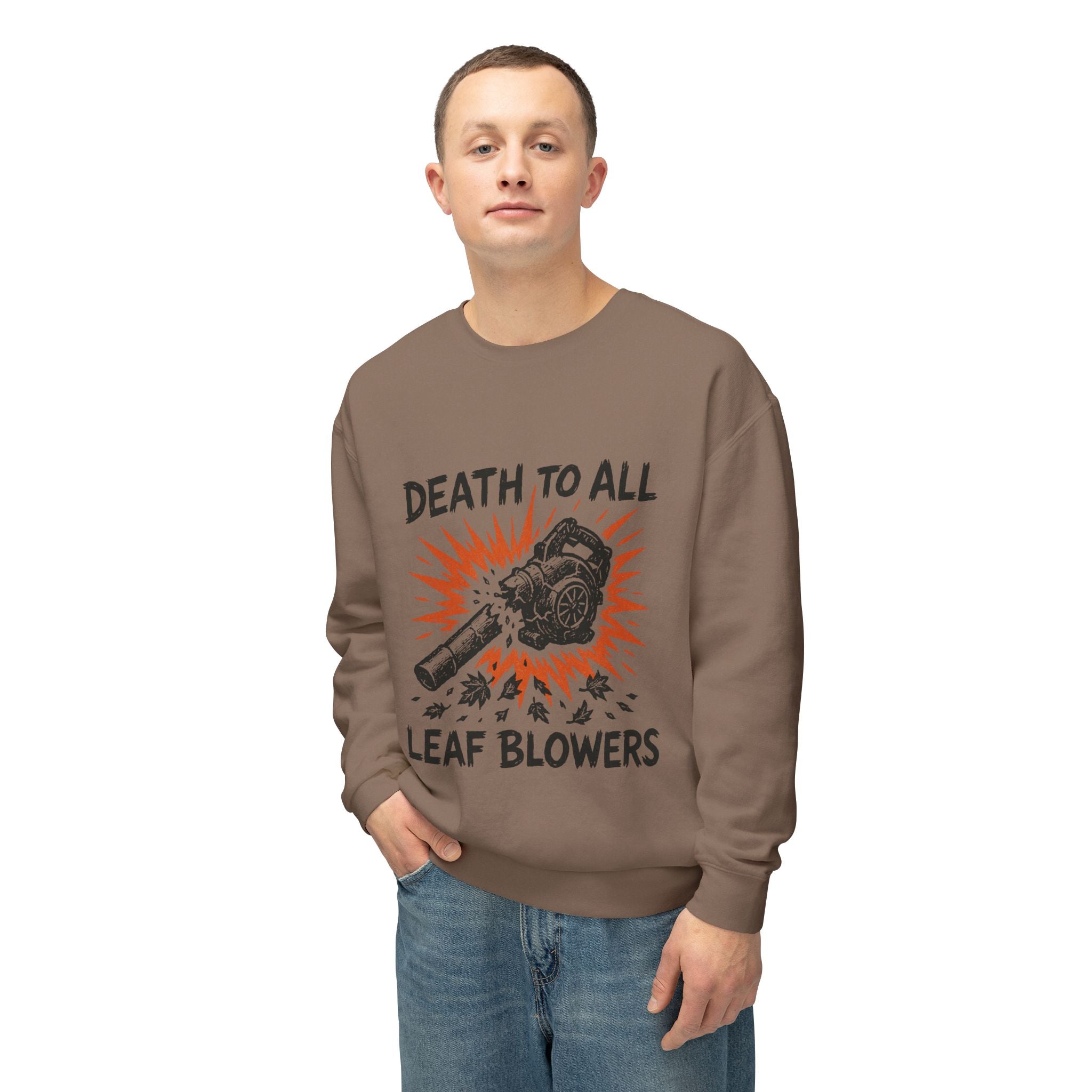 Death to All Leaf Blowers Sweatshirt
