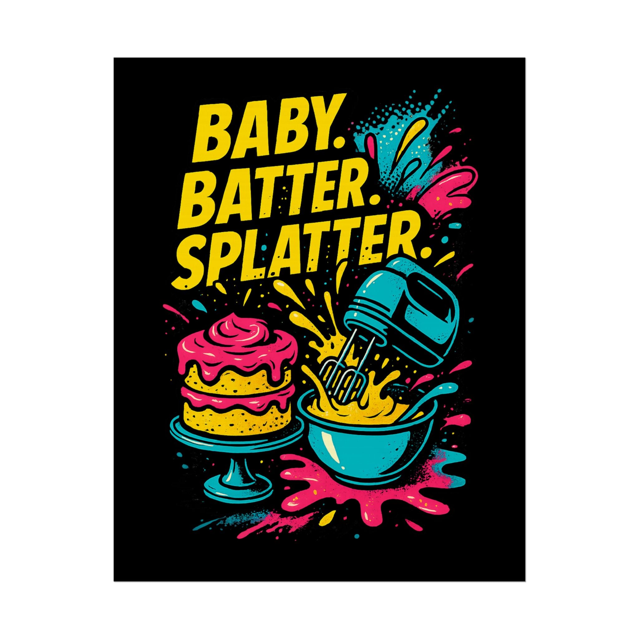 Baby Batter Splatter Art Print