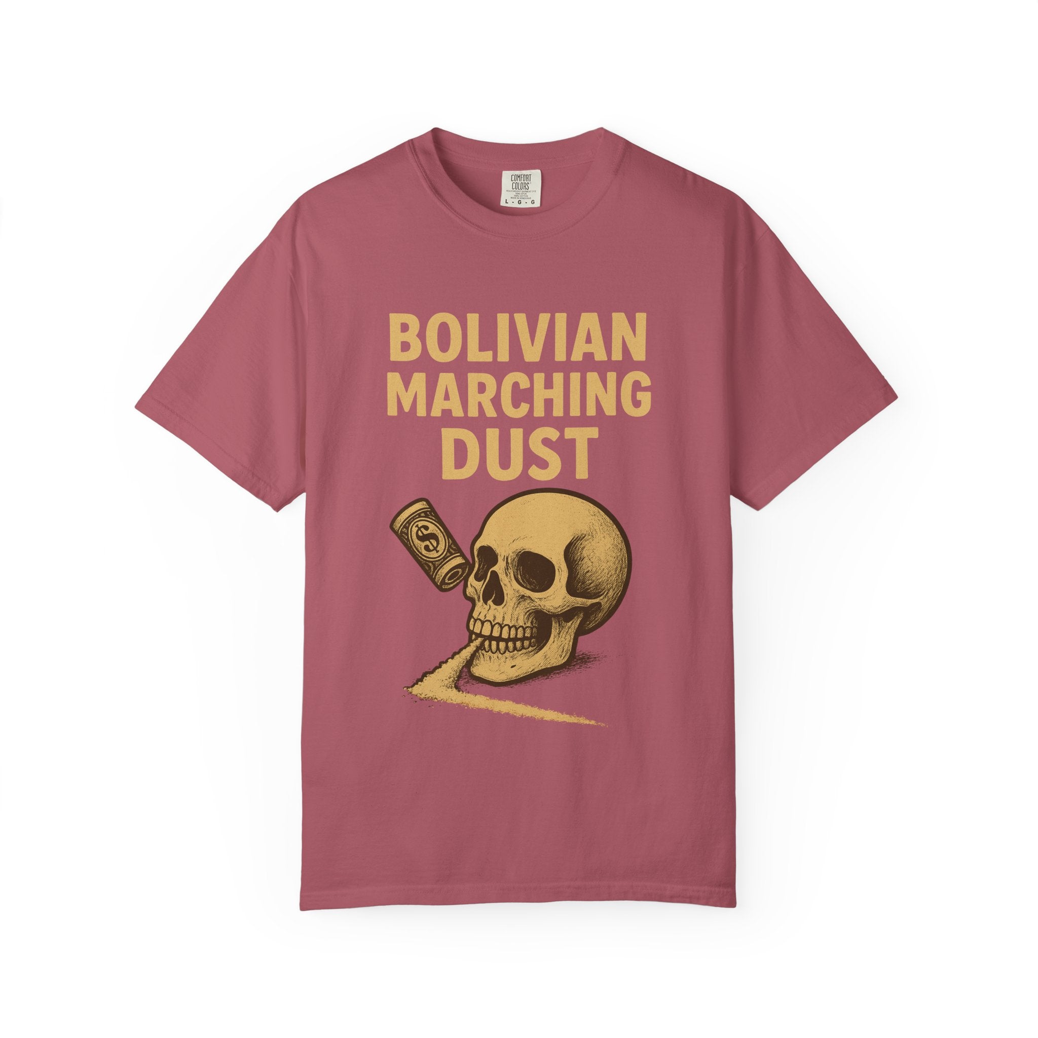 Bolivian Marching Dust T-Shirt
