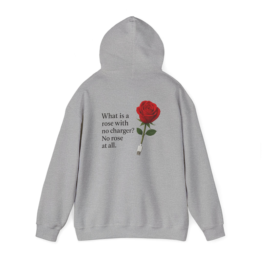 Rose & Charger Hoodie — “No rose at all” Graphic Pullover