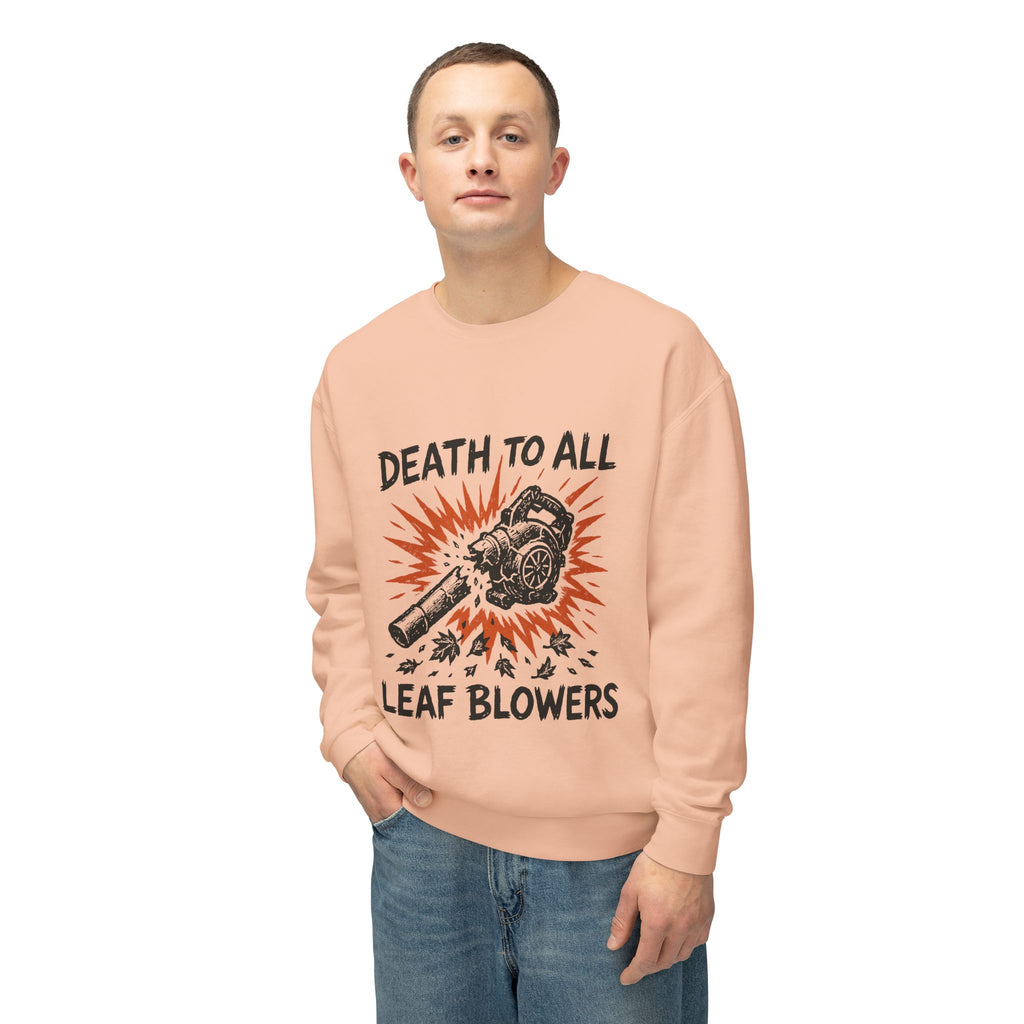 Death to All Leaf Blowers Sweatshirt