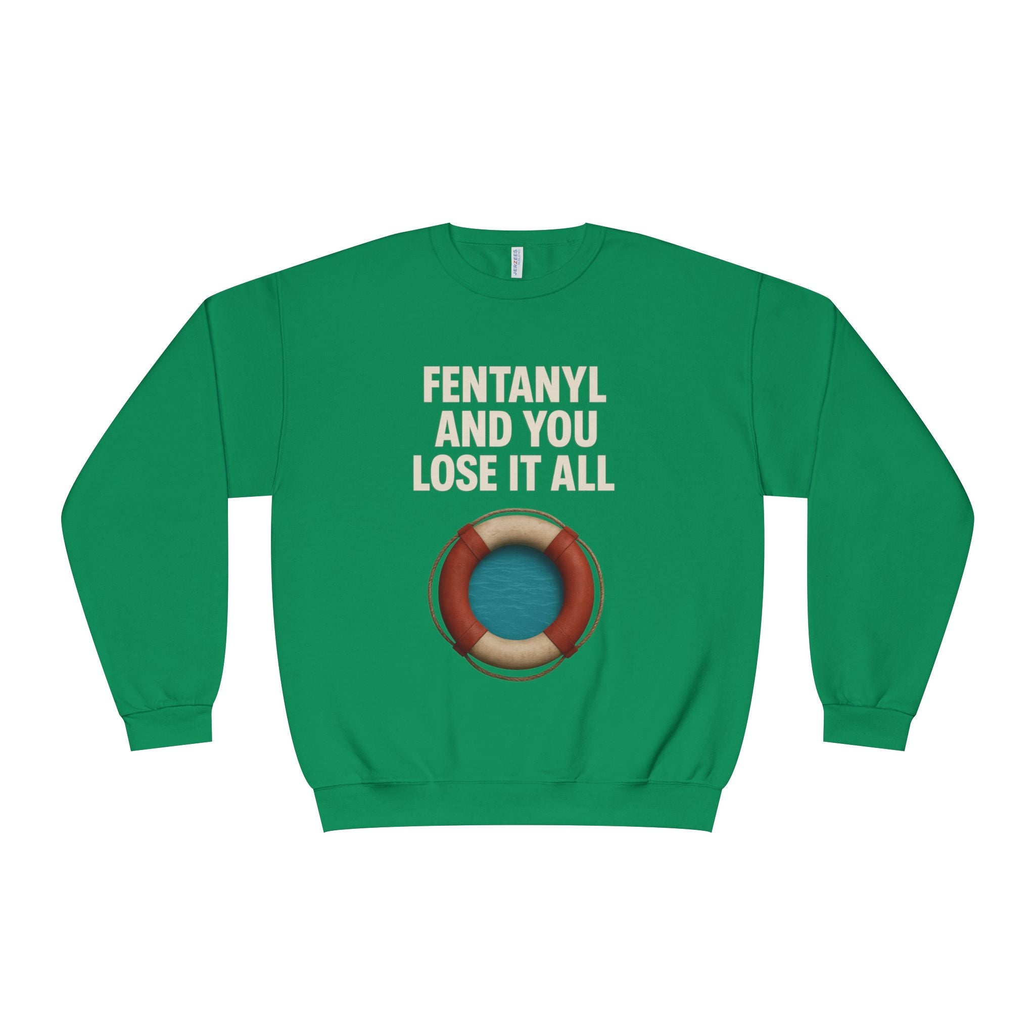 Fentanyl & Lose It All Crewneck