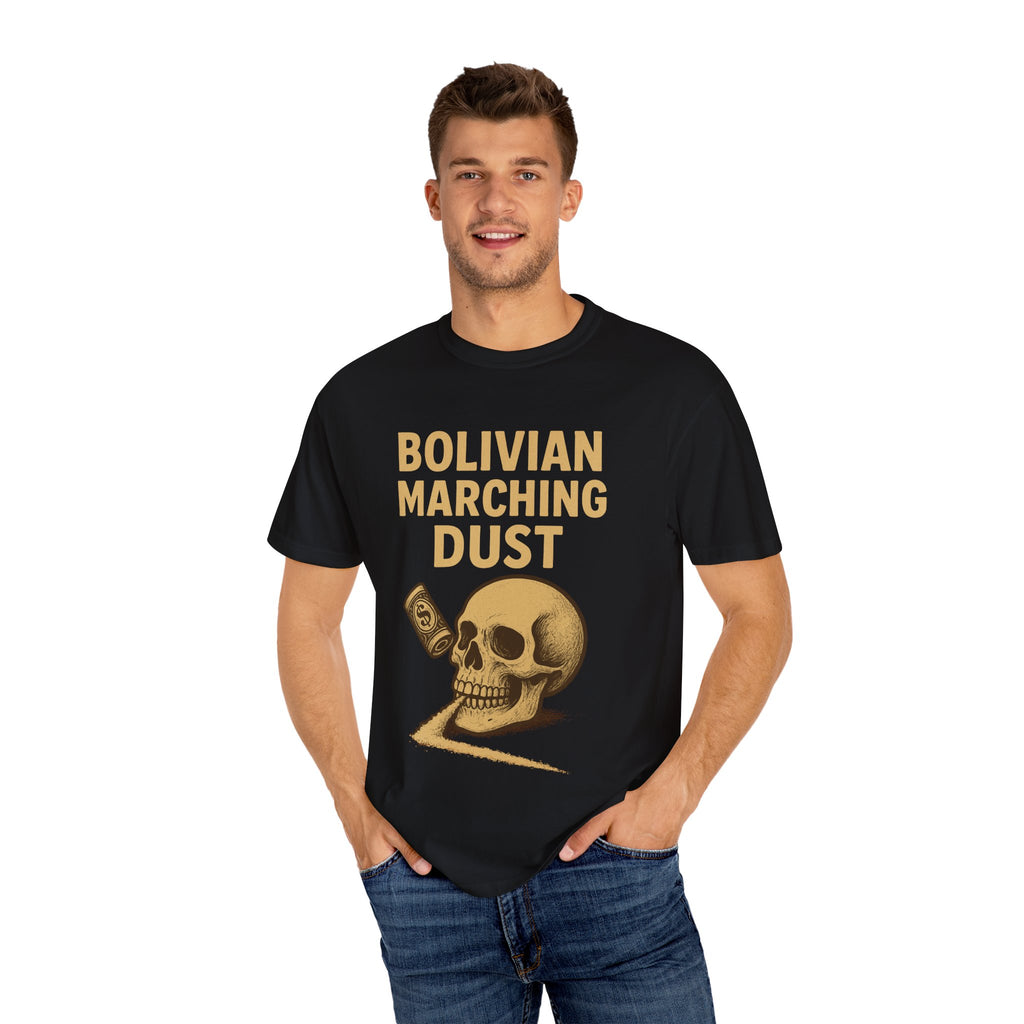 Bolivian Marching Dust T-Shirt