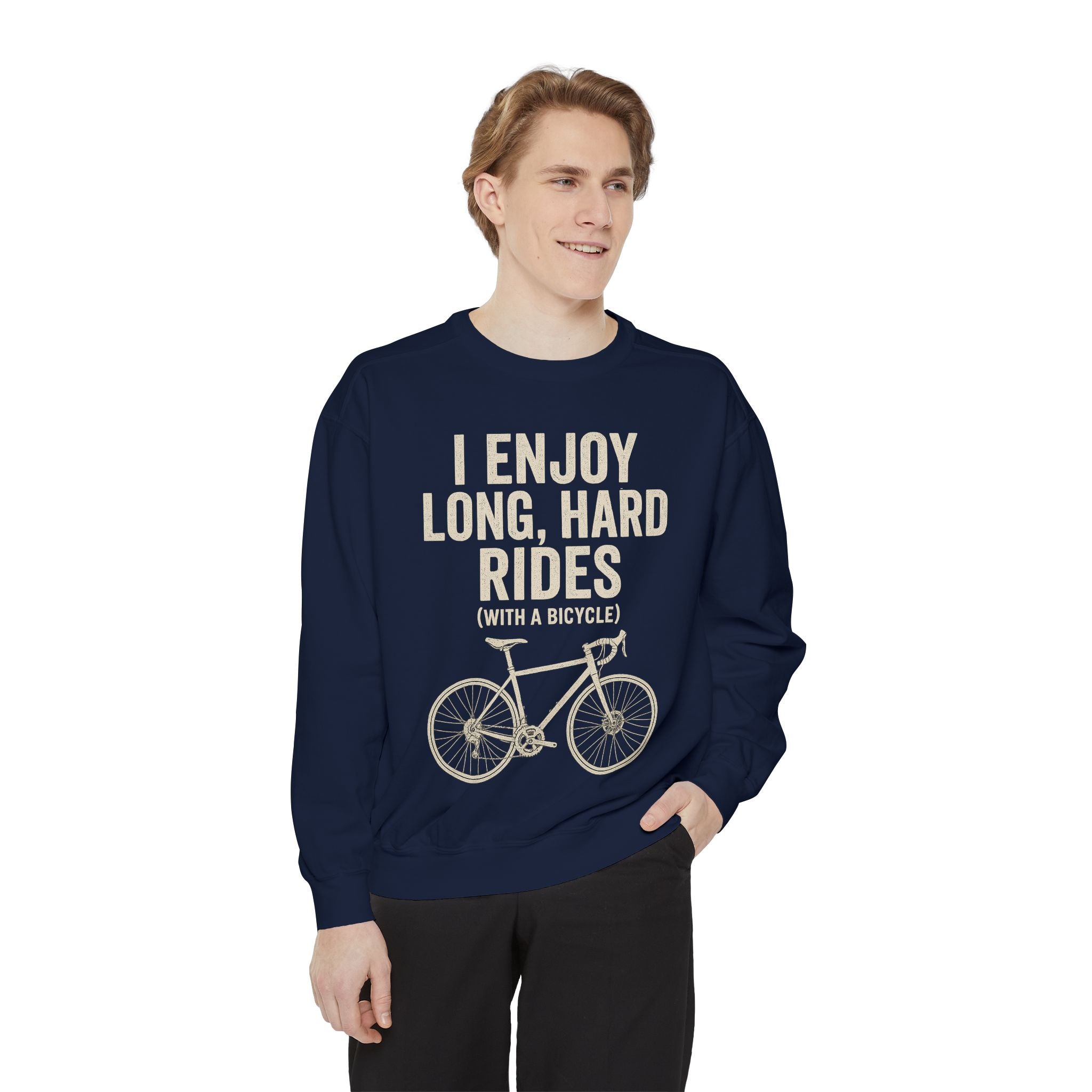 I Enjoy Long Hard Rides Sweatshirt