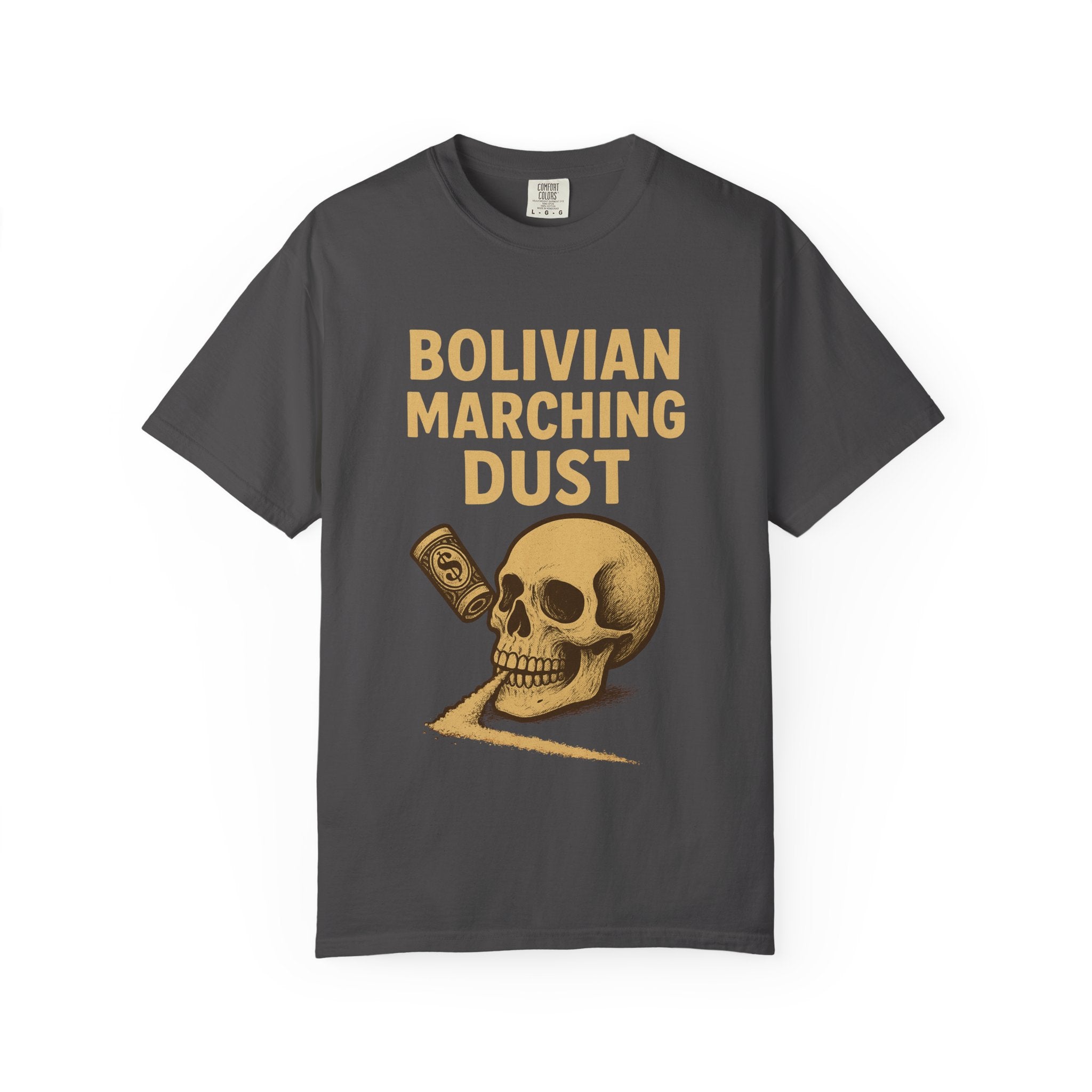 Bolivian Marching Dust T-Shirt