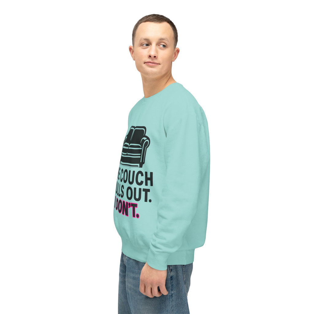 'The Couch Pulls Out. I Don't.' Sweatshirt