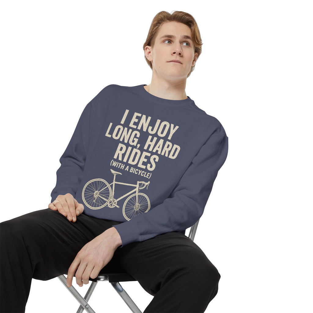 I Enjoy Long Hard Rides Sweatshirt