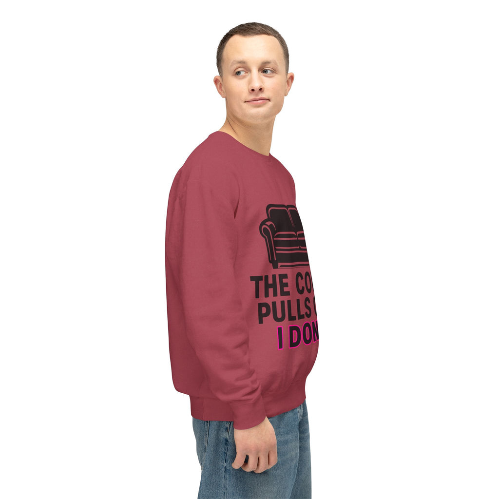 'The Couch Pulls Out. I Don't.' Sweatshirt