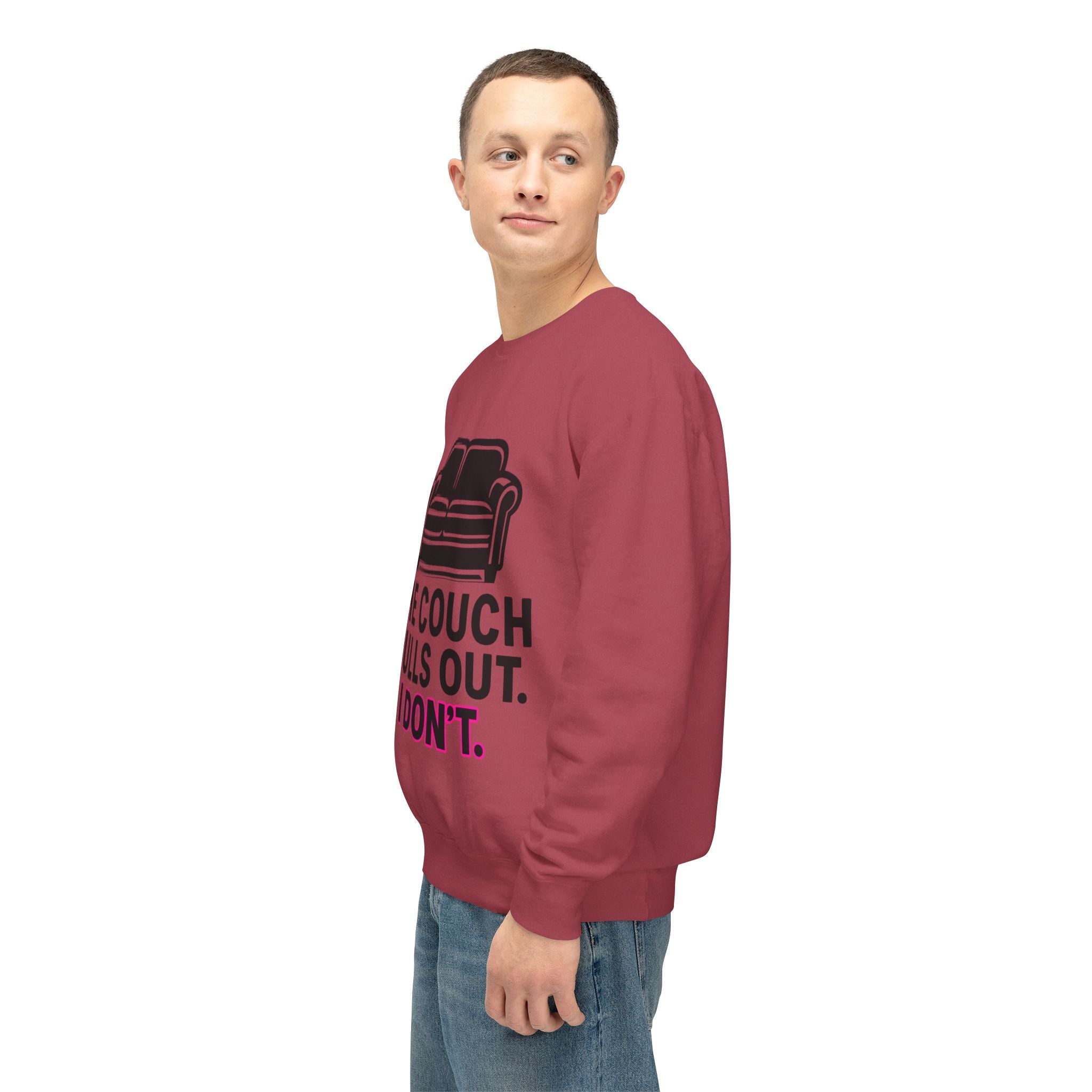 'The Couch Pulls Out. I Don't.' Sweatshirt