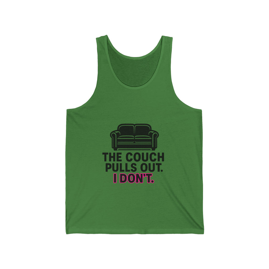 'The Couch Pulls Out. I Don't.' Jersey Tank