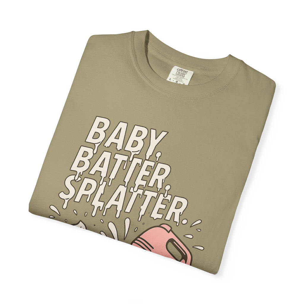 Baking Graphic T-Shirt — “Baby, Batter, Splatter” Cute Mixer & Cake Tee