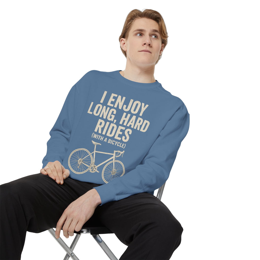 I Enjoy Long Hard Rides Sweatshirt