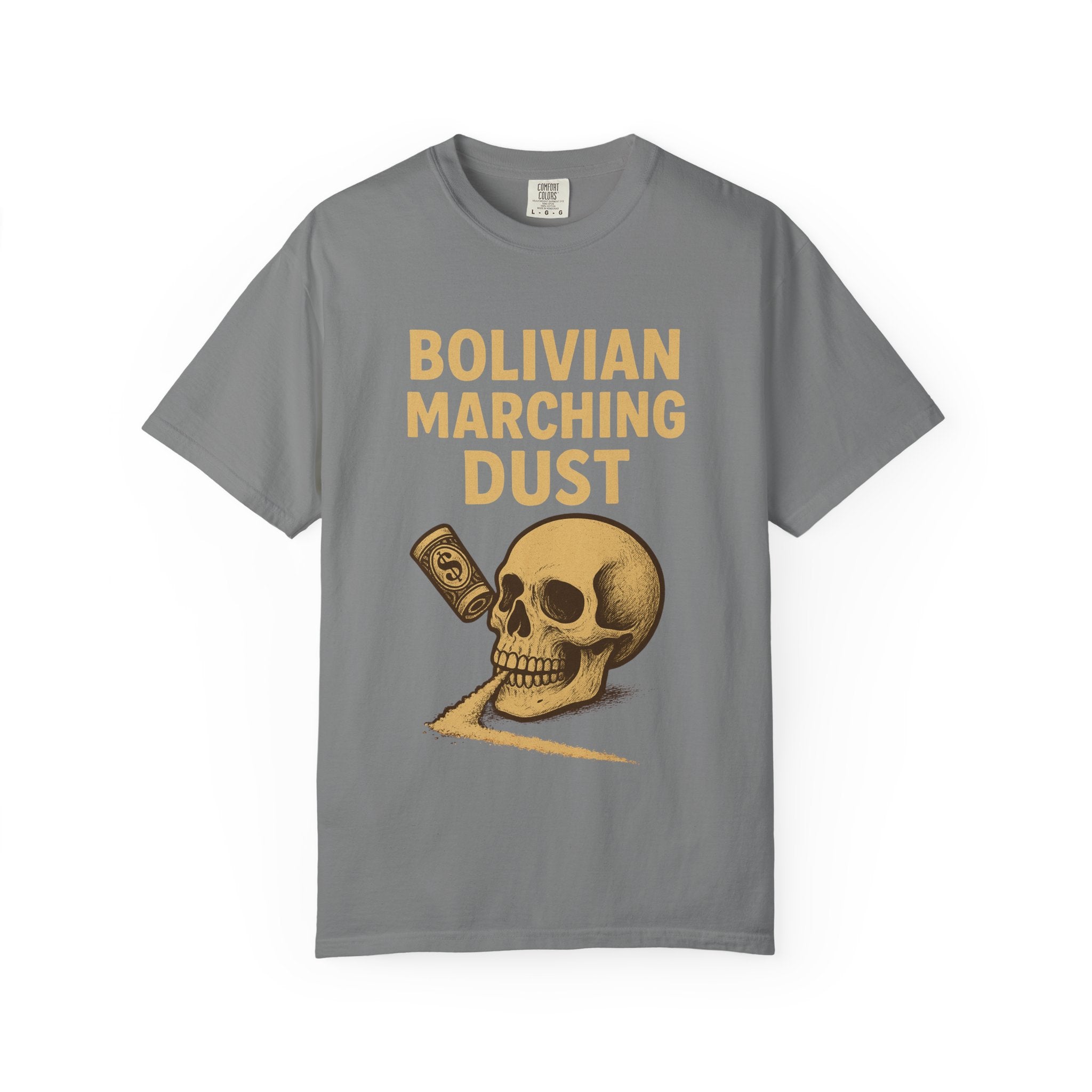 Bolivian Marching Dust T-Shirt