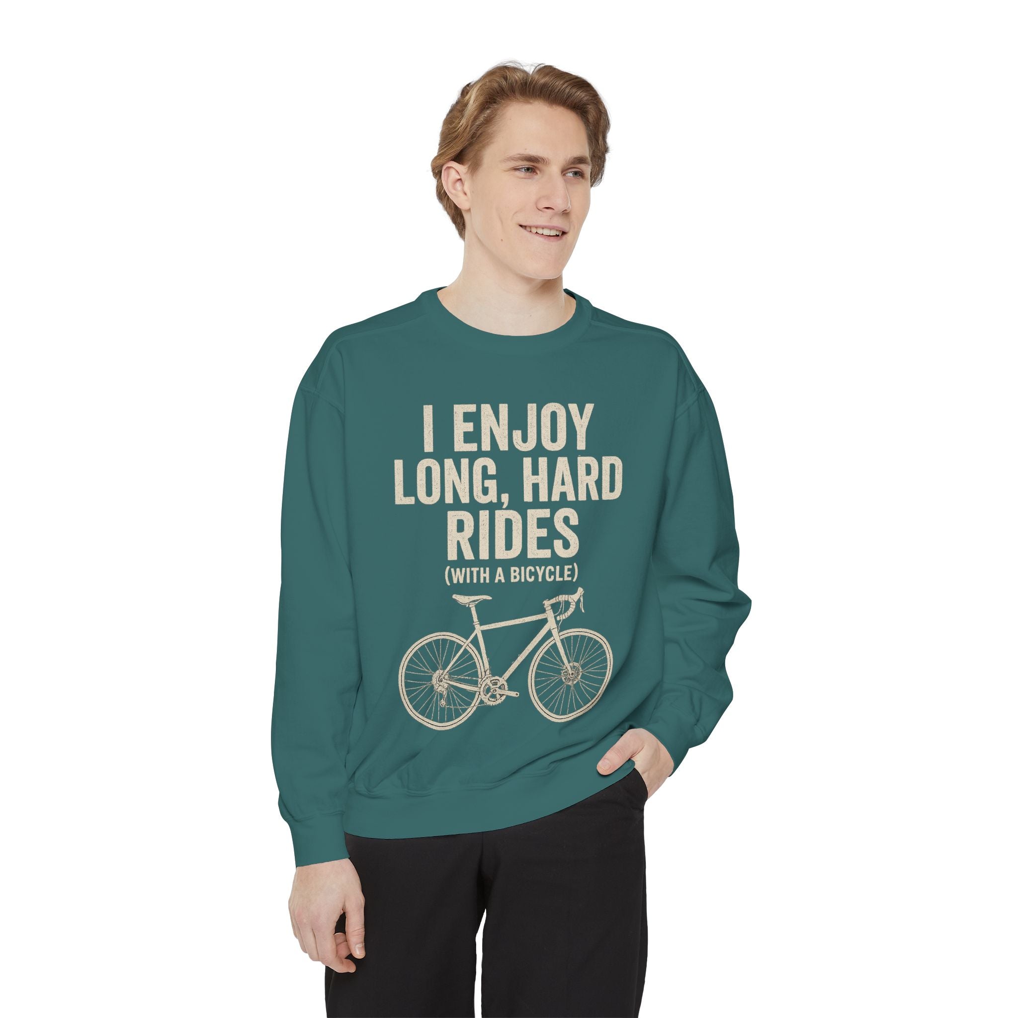 I Enjoy Long Hard Rides Sweatshirt