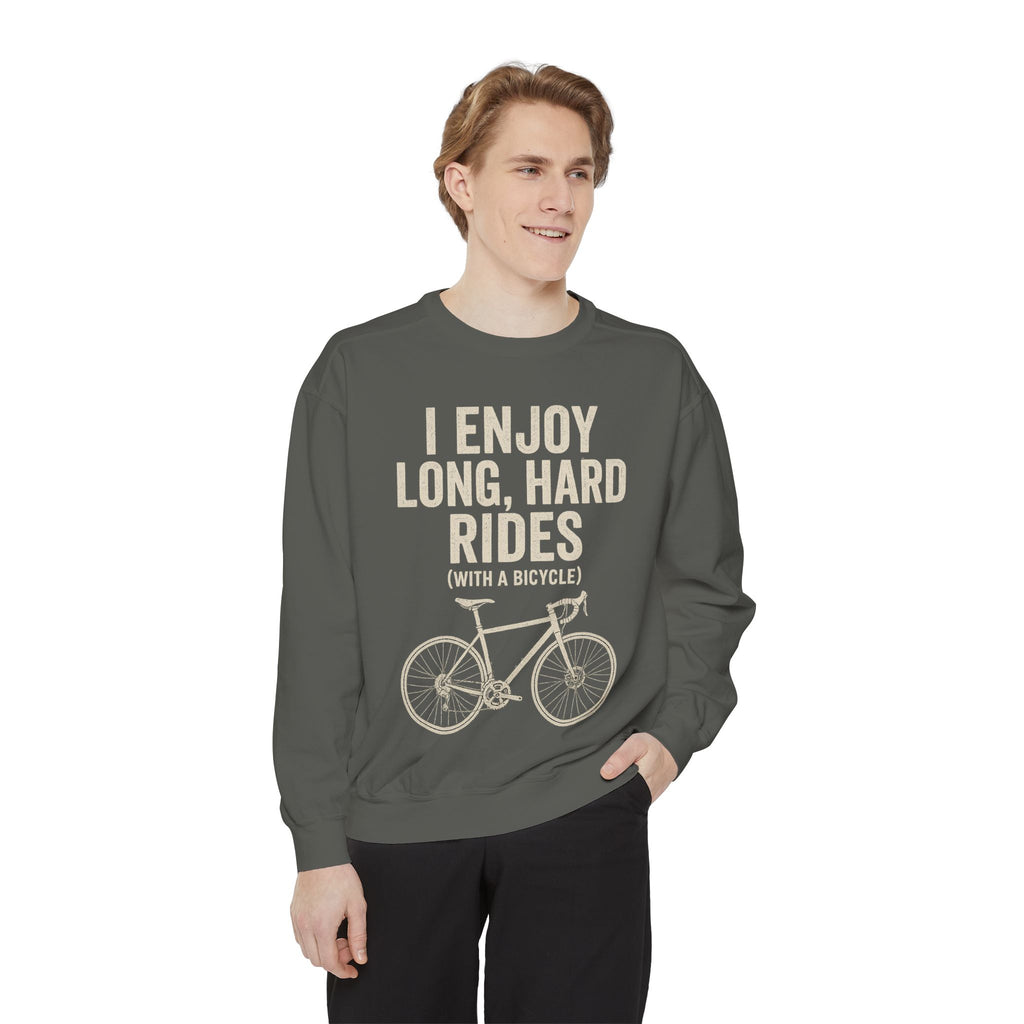 I Enjoy Long Hard Rides Sweatshirt