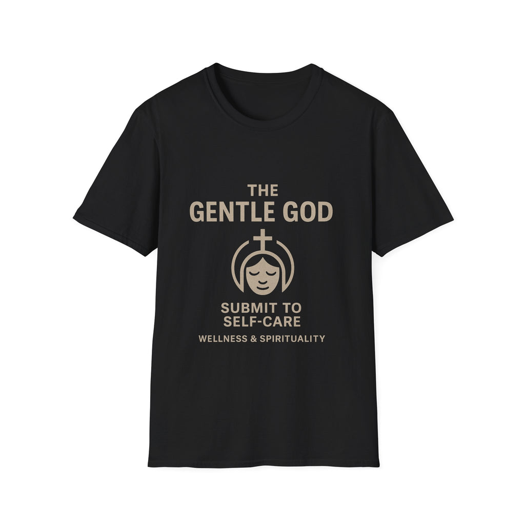 The Gentle God T-Shirt — "Submit to Self-Care" Spiritual Wellness Tee