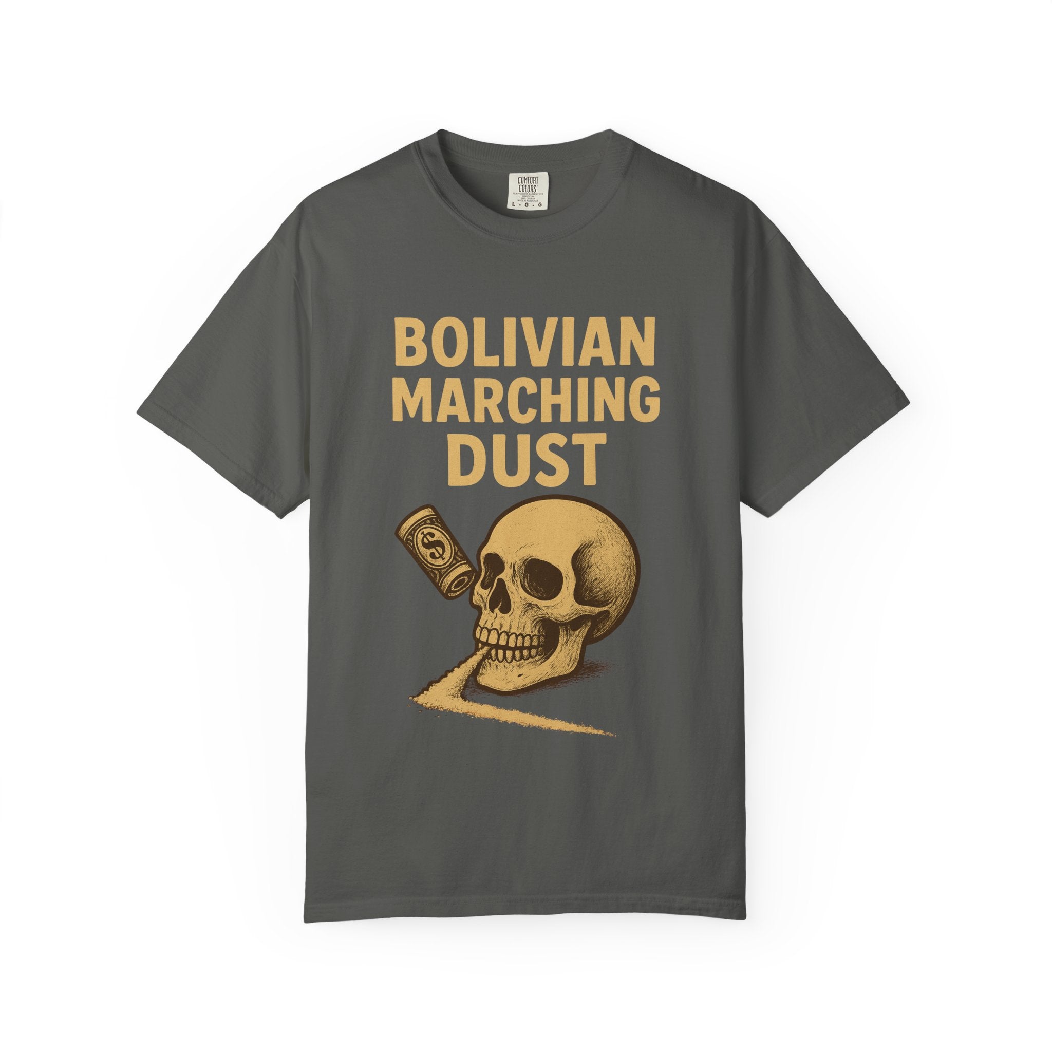 Bolivian Marching Dust T-Shirt