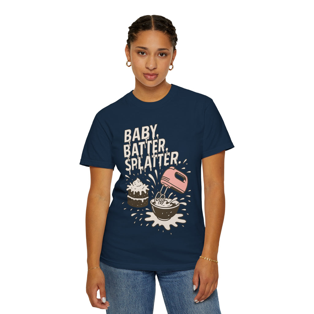 Baking Graphic T-Shirt — “Baby, Batter, Splatter” Cute Mixer & Cake Tee