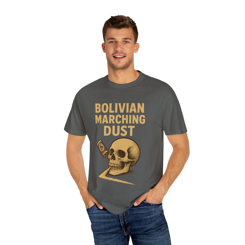 Bolivian Marching Dust T-Shirt