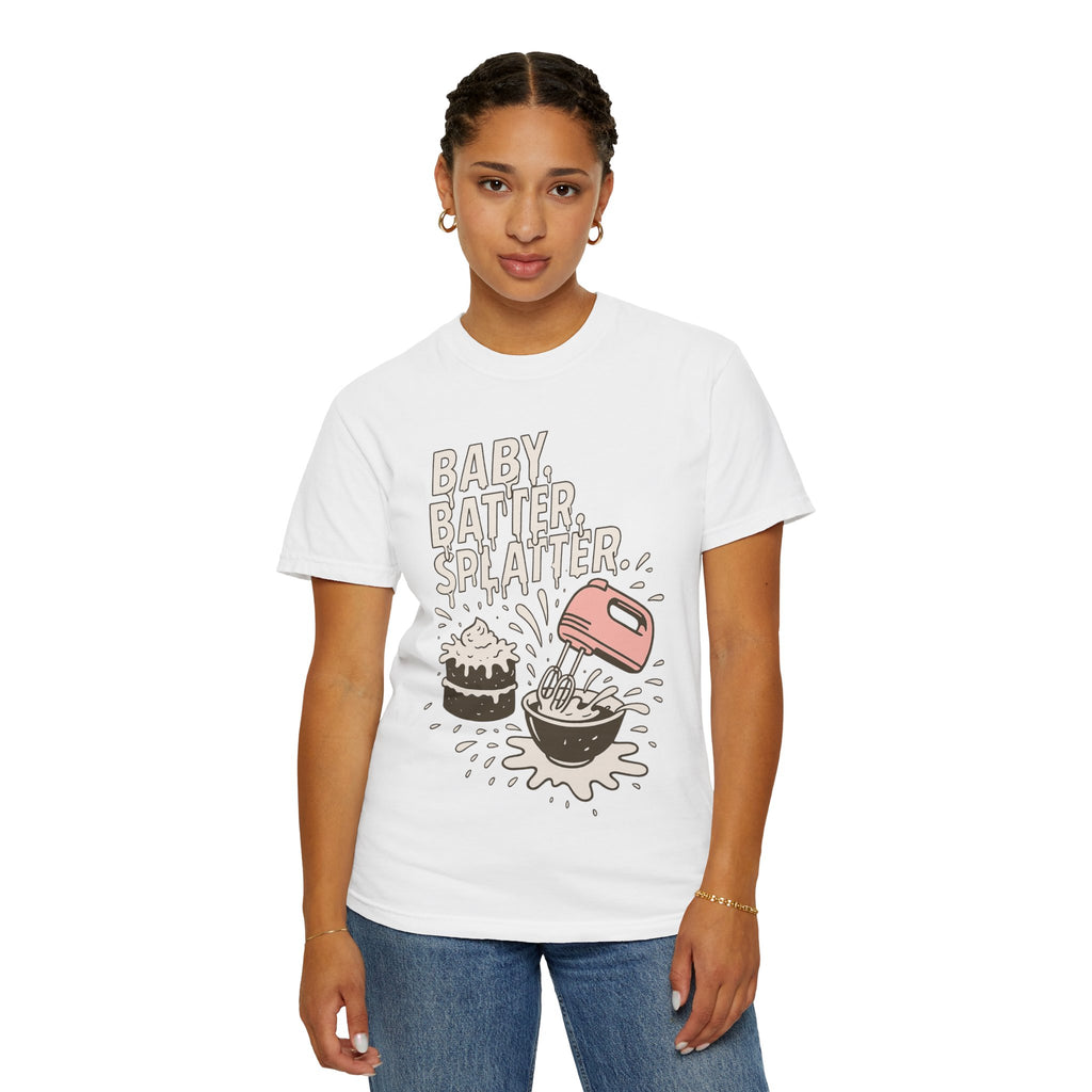 Baking Graphic T-Shirt — “Baby, Batter, Splatter” Cute Mixer & Cake Tee