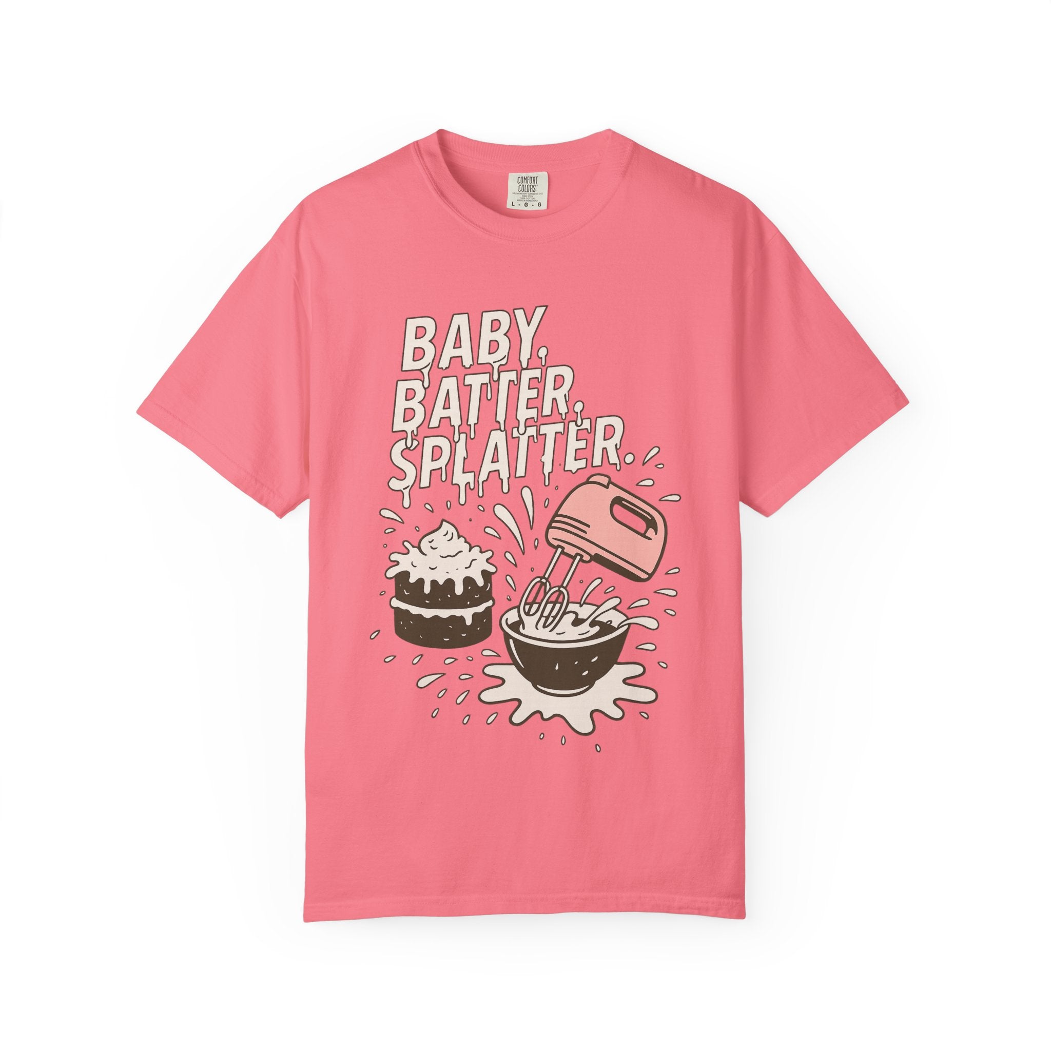 Baking Graphic T-Shirt — “Baby, Batter, Splatter” Cute Mixer & Cake Tee