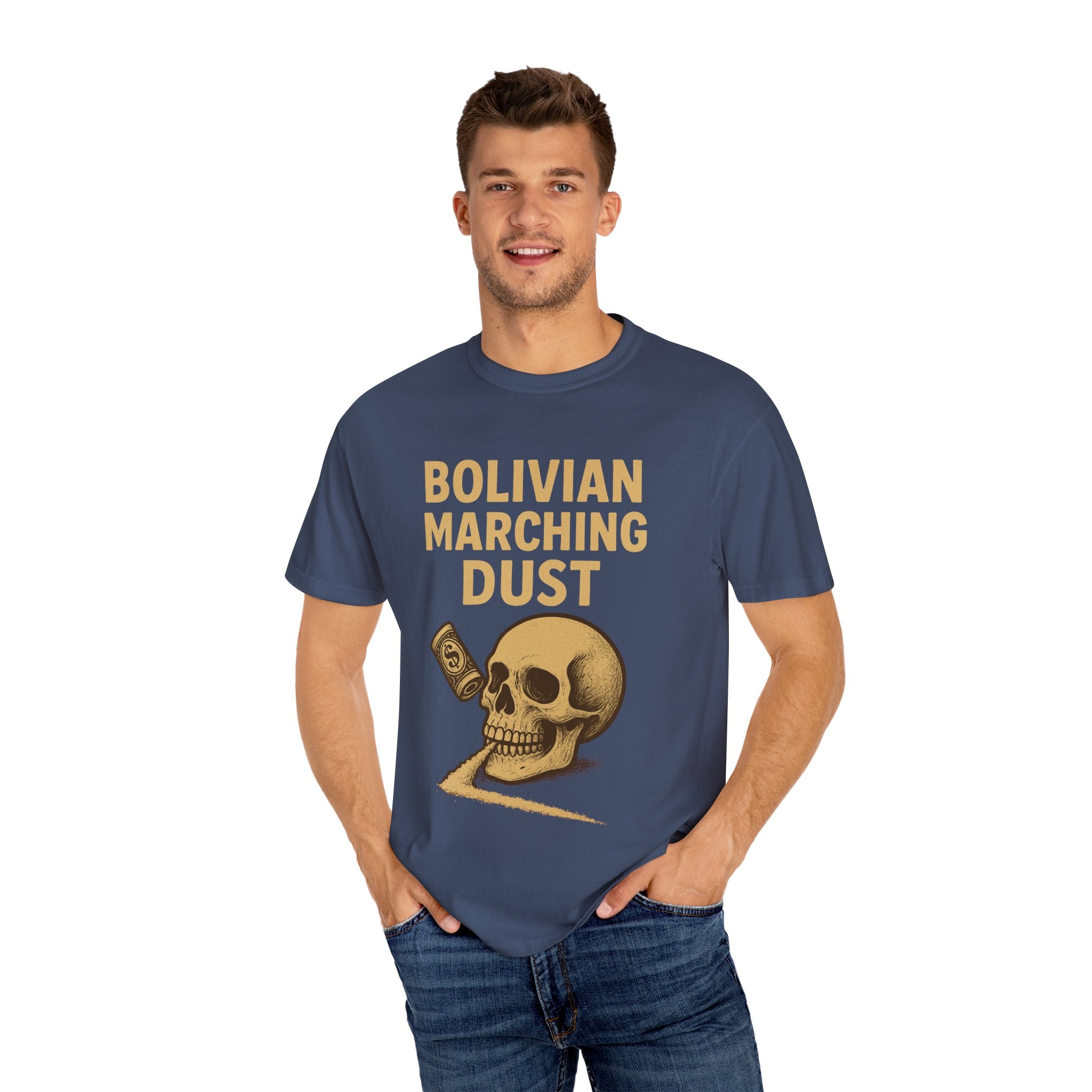 Bolivian Marching Dust T-Shirt