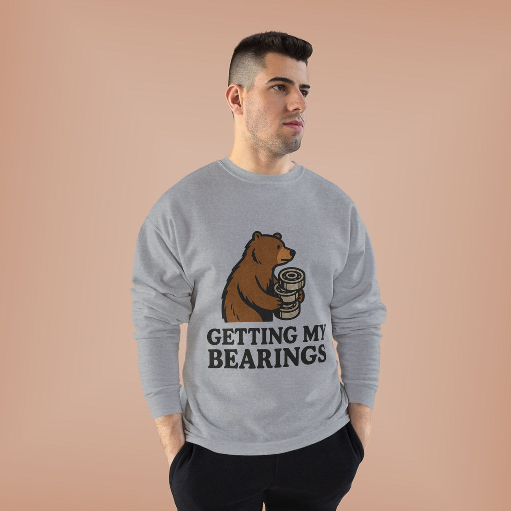 "Getting My Bearings" Sweatshirt