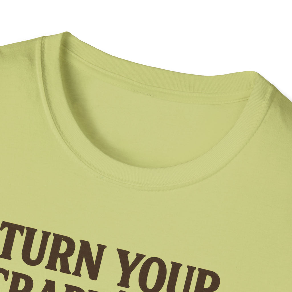 Turn Your Crappe Day into a Frappe One - Frappuccino Unisex T-Shirt