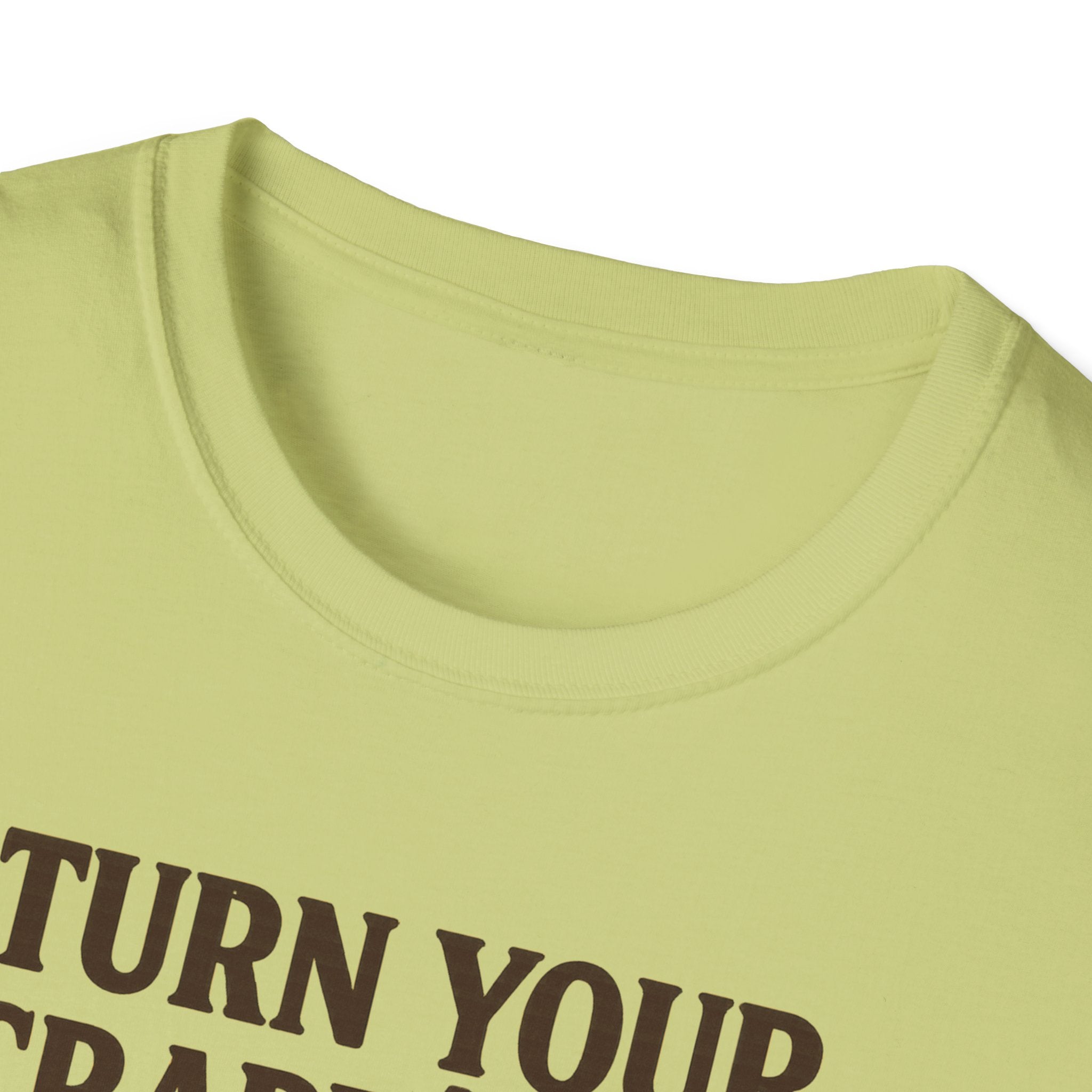 Turn Your Crappe Day into a Frappe One - Frappuccino Unisex T-Shirt