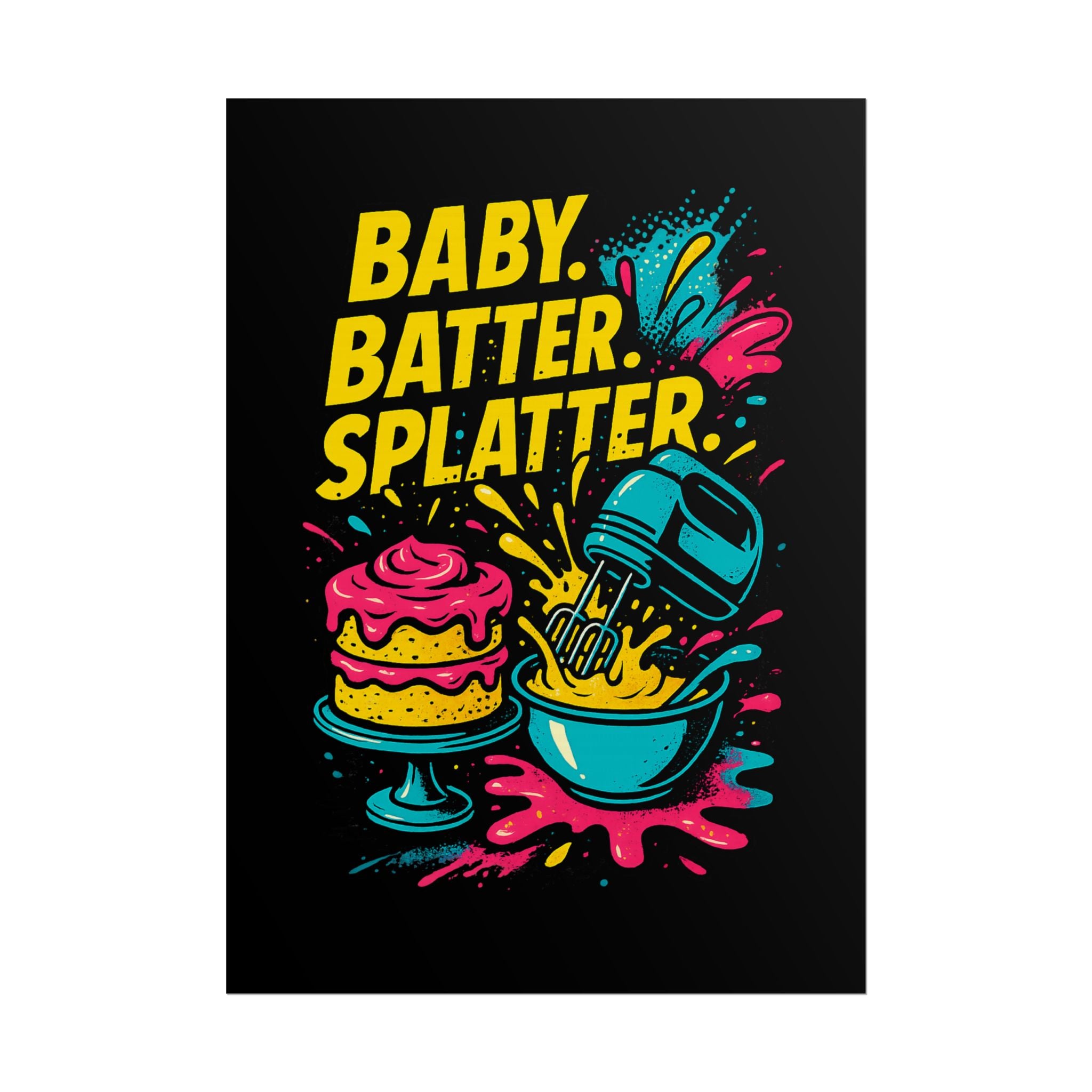 Baby Batter Splatter Art Print